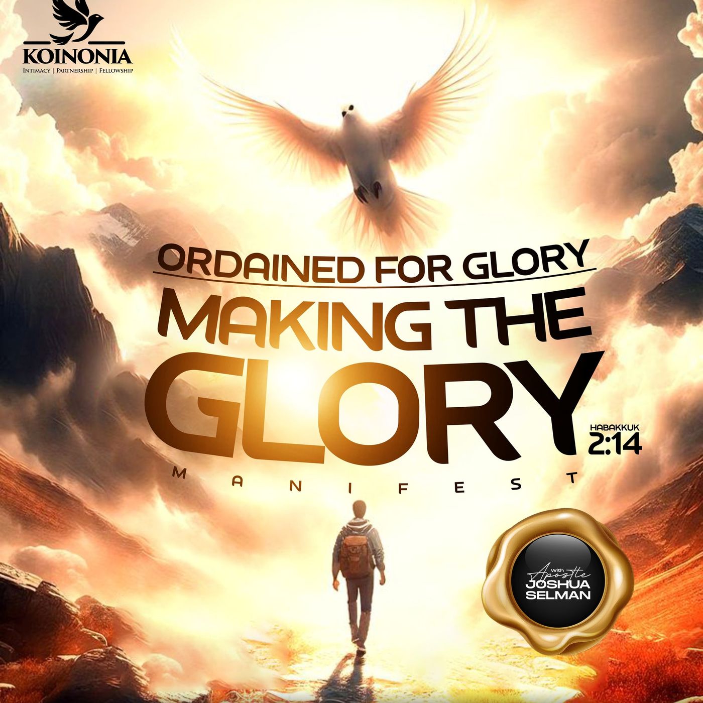 ORDAINED FOR GLORY PART TWO (MAKING THE GLORY MANIFEST)