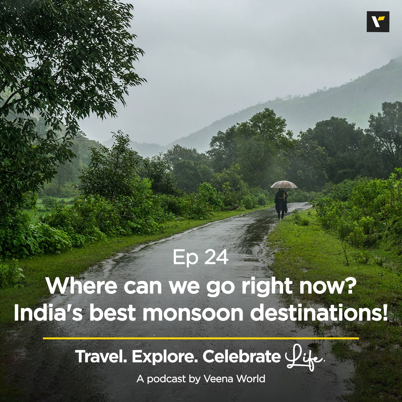 cover of episode Ep 24: Where should we go right now? India's best monsoon destinations