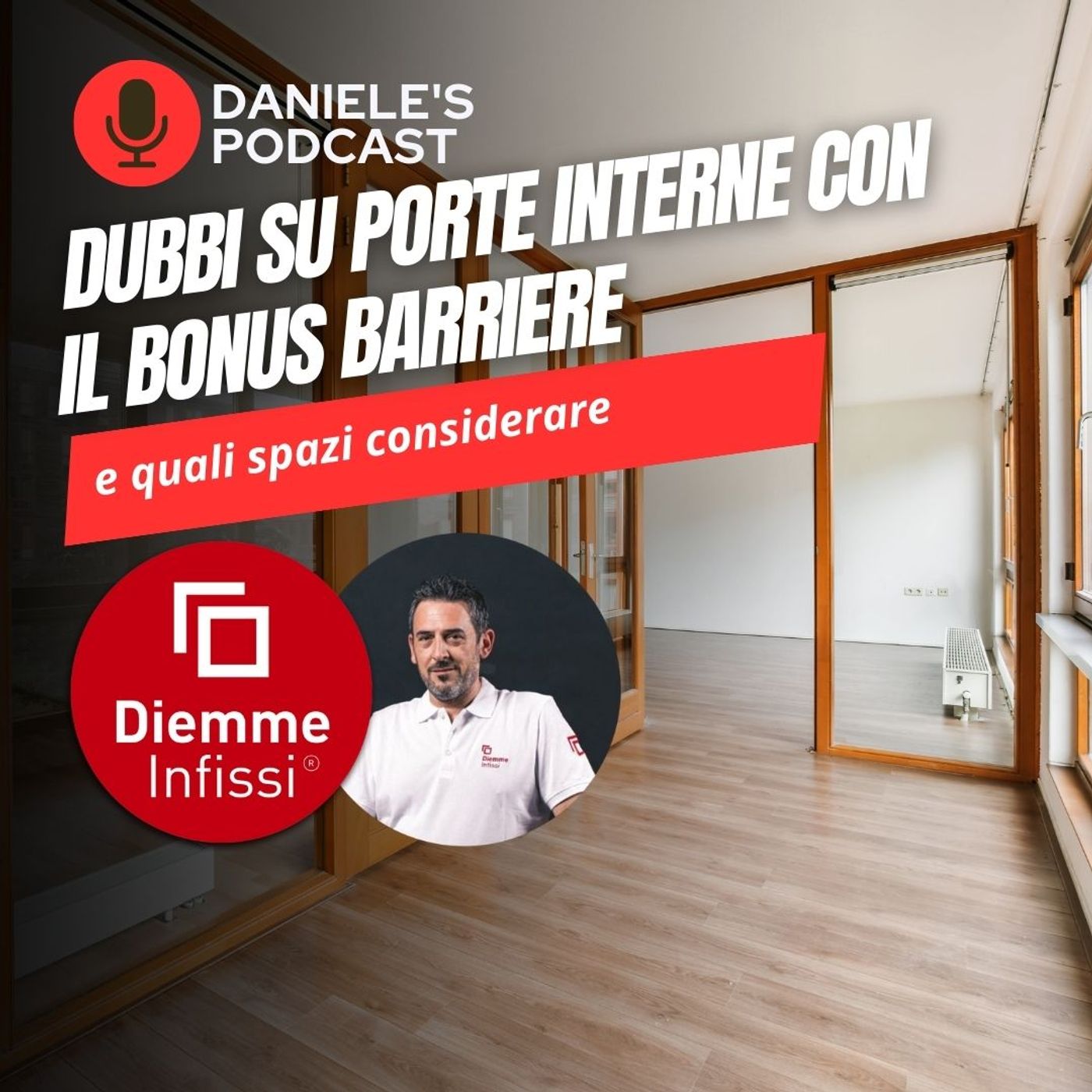 Scegliere Infissi è il Podcast di Daniele Cagnoni - SerramenTecnico - Tutorial Infissi e serramenti