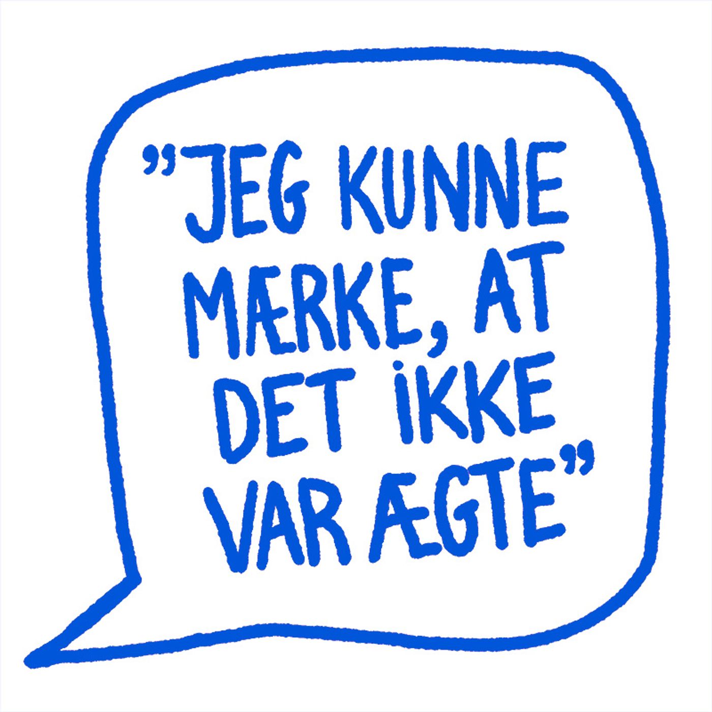 6. ”Jeg kunne mærke, at det ikke var ægte”  - Helles datter blev udsat for psykisk vold