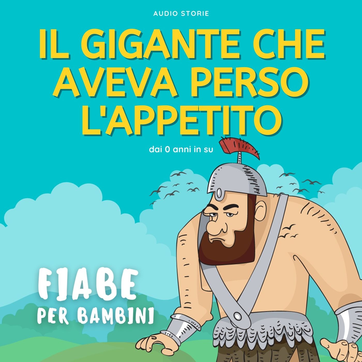 Il gigante che aveva perso l'appetito - Fiabe per bambini