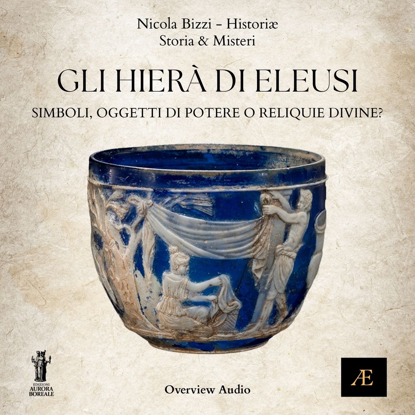 Gli Hierà di Eleusi__Simboli, Oggetti di Potere o Reliquie Divine? episode artwork