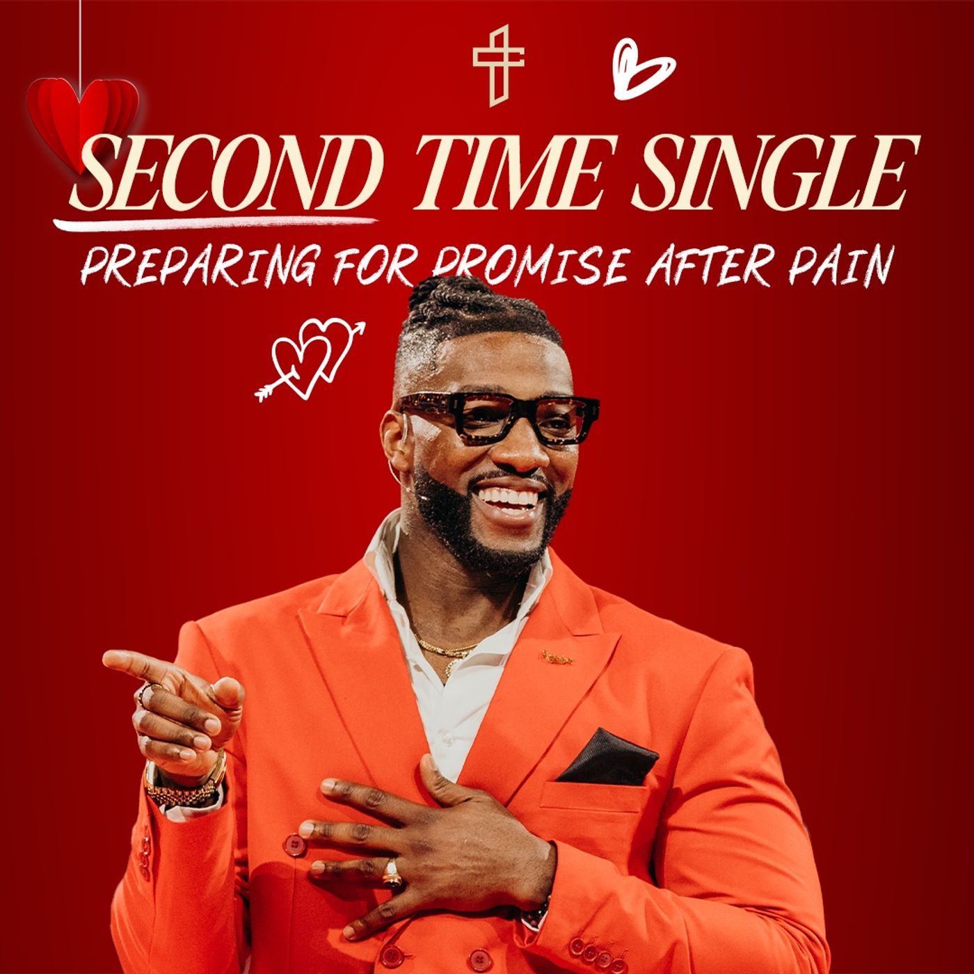 Second Time Single: Preparing For Promise After Pain // Relationship Goals: In Real Life (Part 4) // Michael Todd