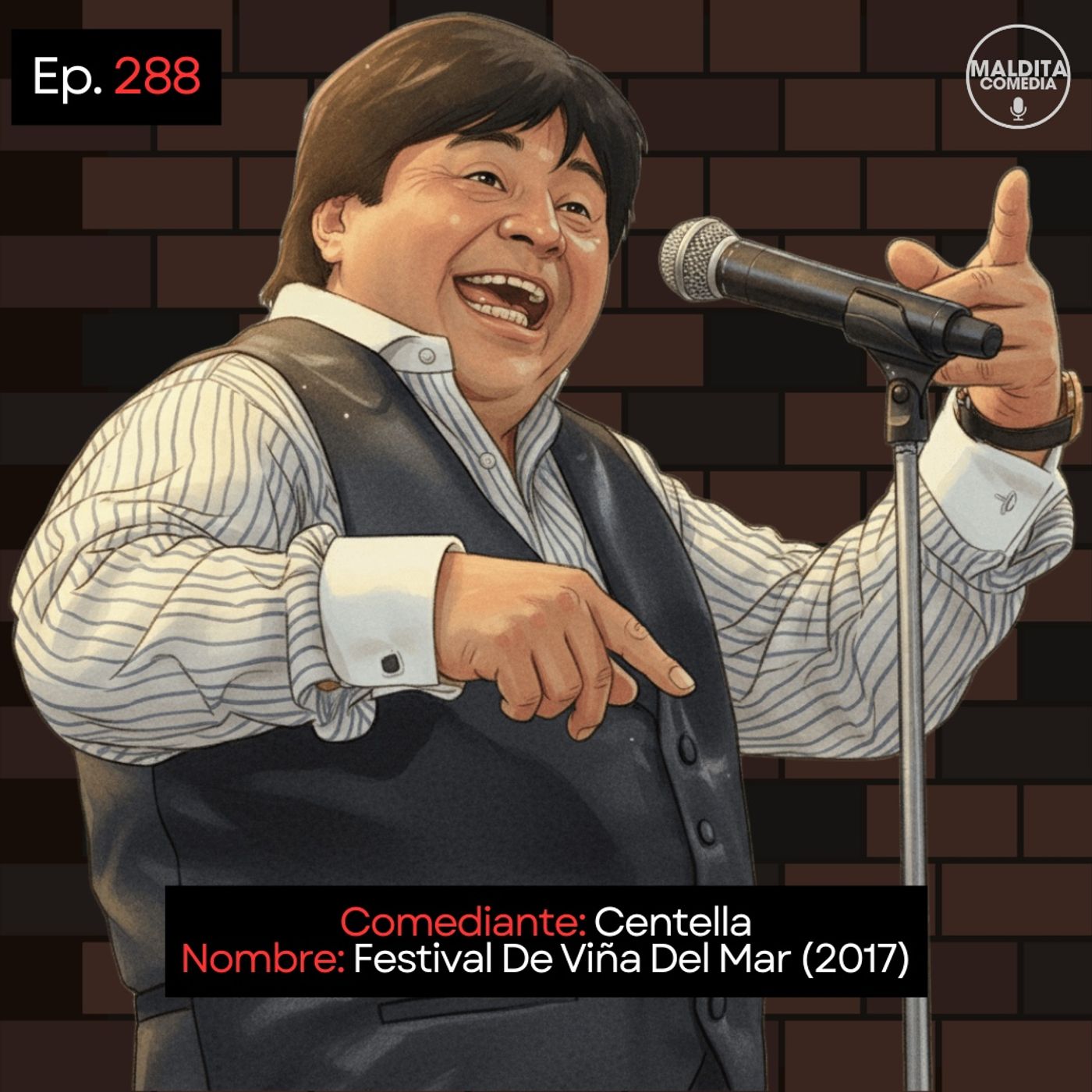 EP. 288 🎙️ Centella ➡︎ Festival De Viña Del Mar (2017)