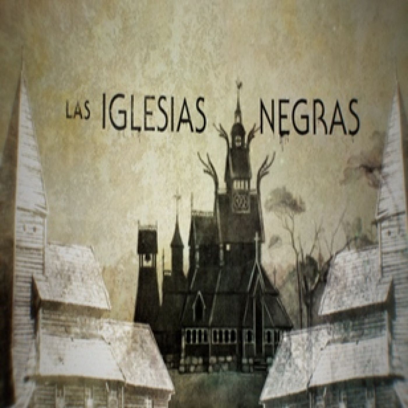 Cuarto Milenio: Las iglesias negras