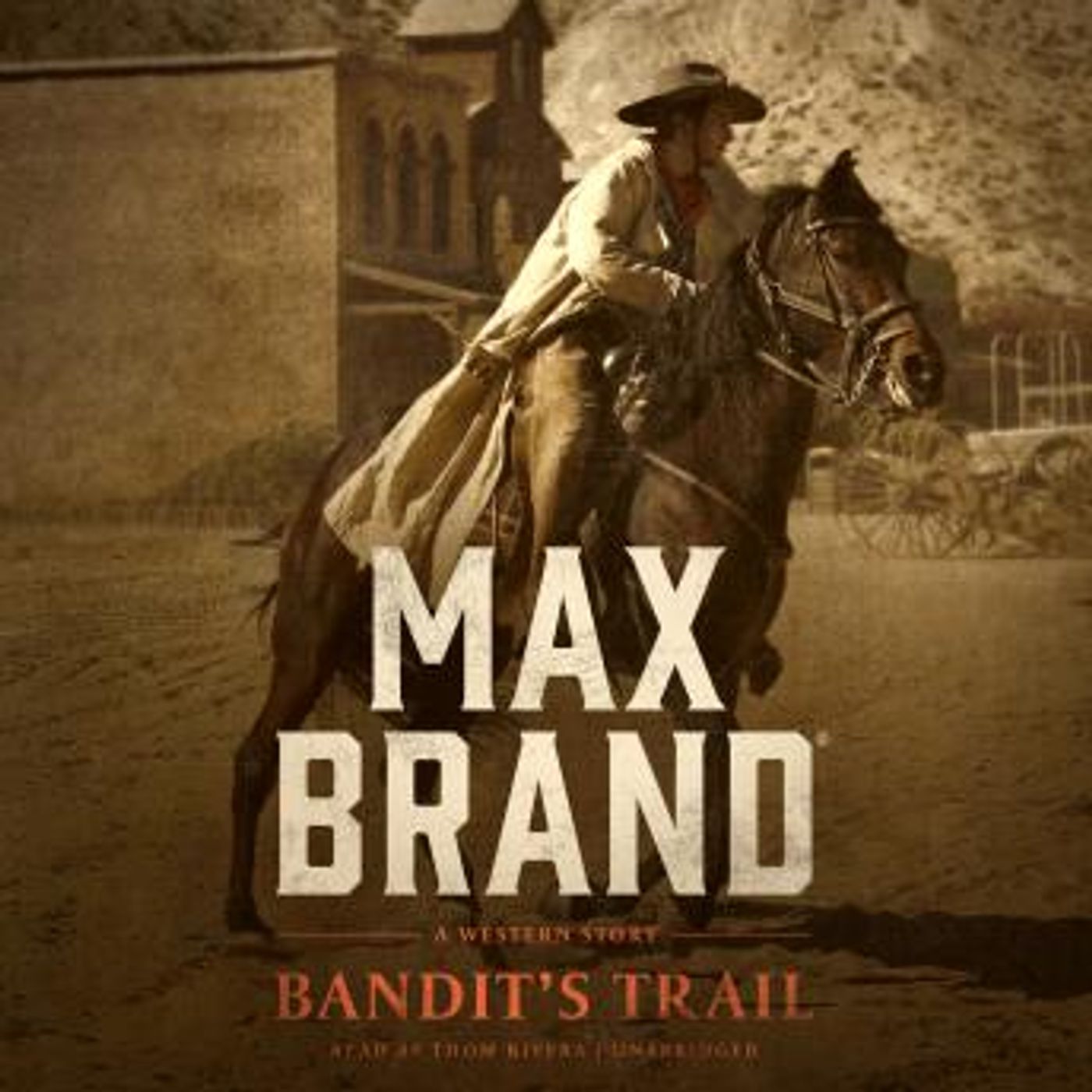 Bandit’s Trail: A Western Story by Max Brand episode artwork
