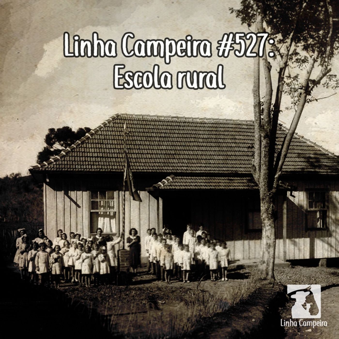 Episódio #527 - Escola rural