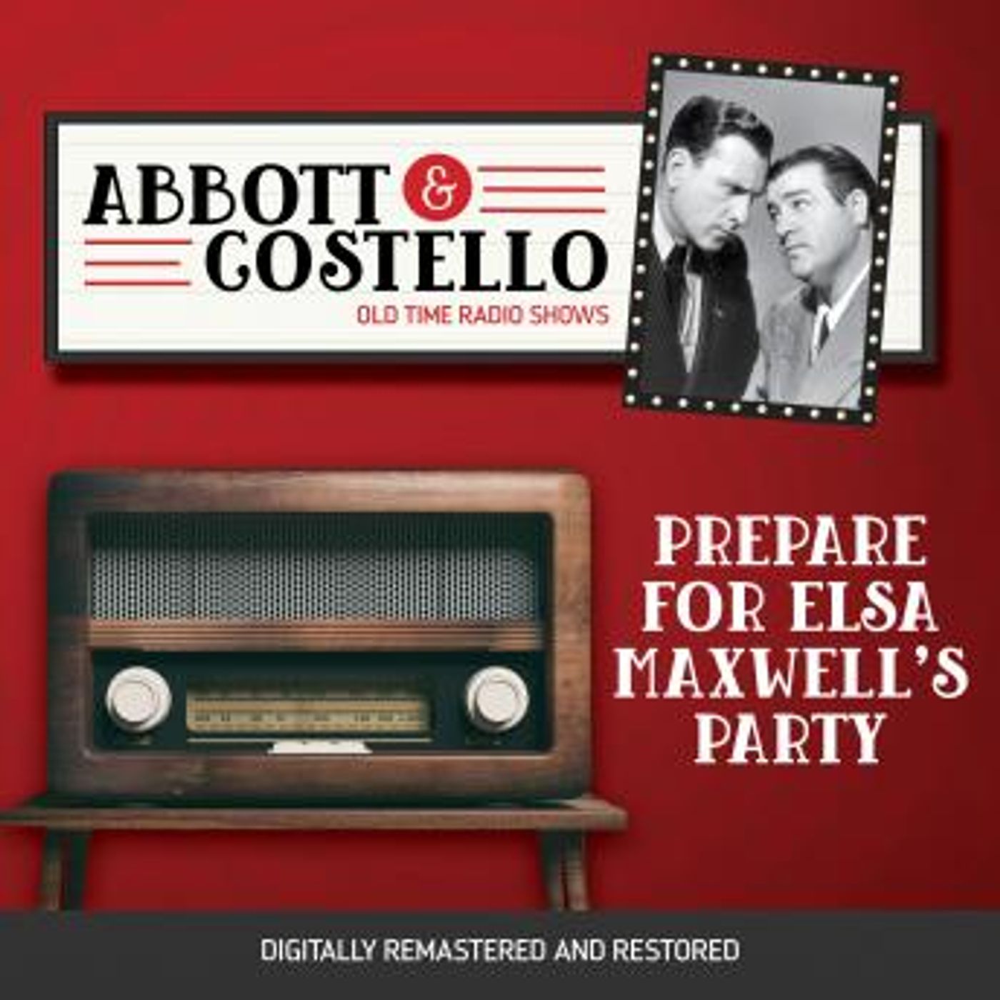 Abbott and Costello: Prepare for Elsa Maxwell's Party by Bud Abbott, Lou Costello episode artwork