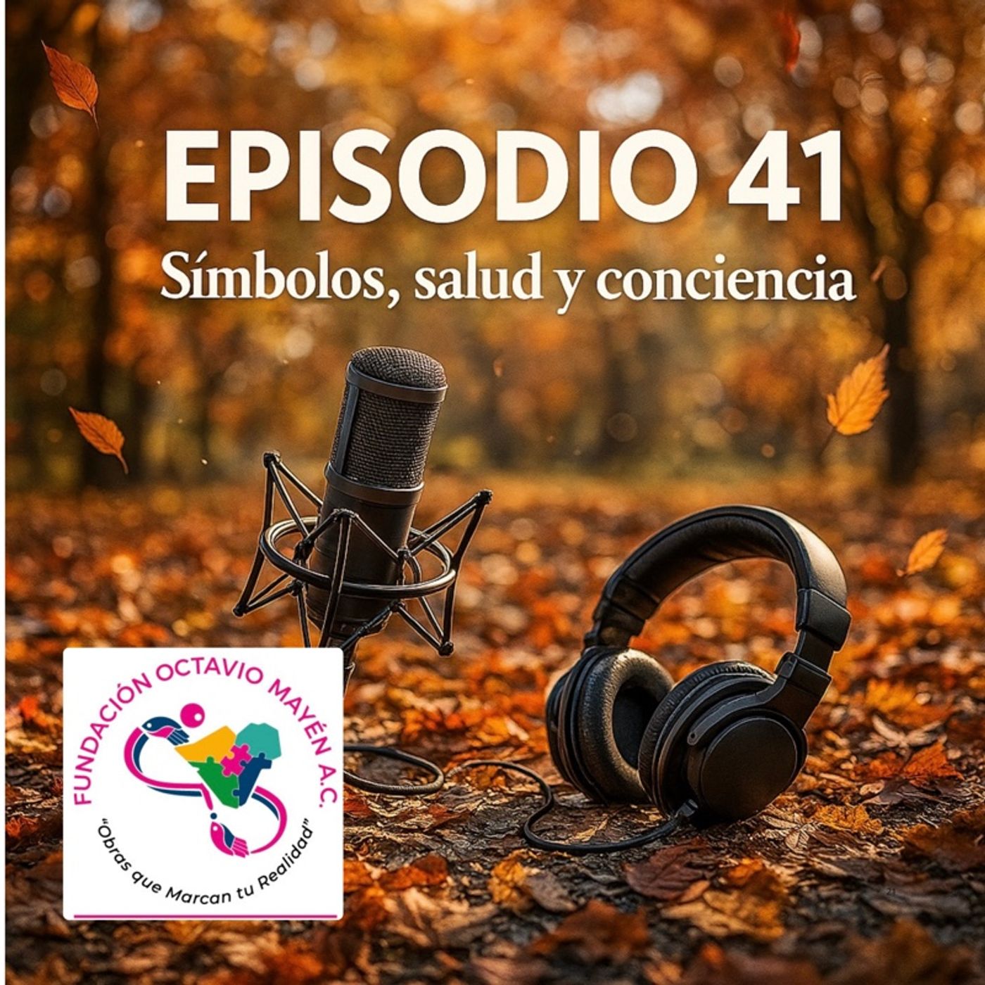 Episodio 41.- Símbolos, salud y conciencia episode artwork