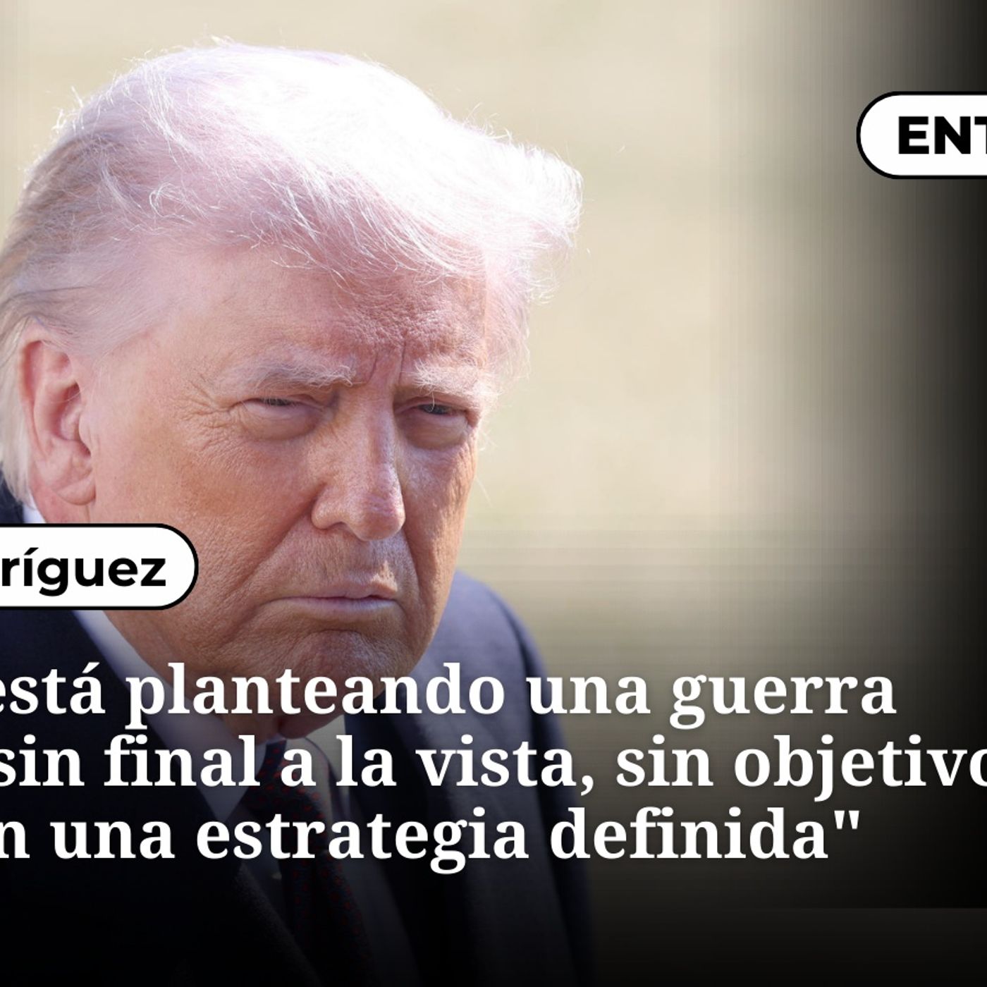 Pedro Rodríguez, experto en Relaciones Internacionales, sobre el "nuevo" Donald Trump:  "Trump está planteando una guerra eterna... sin fina episode artwork
