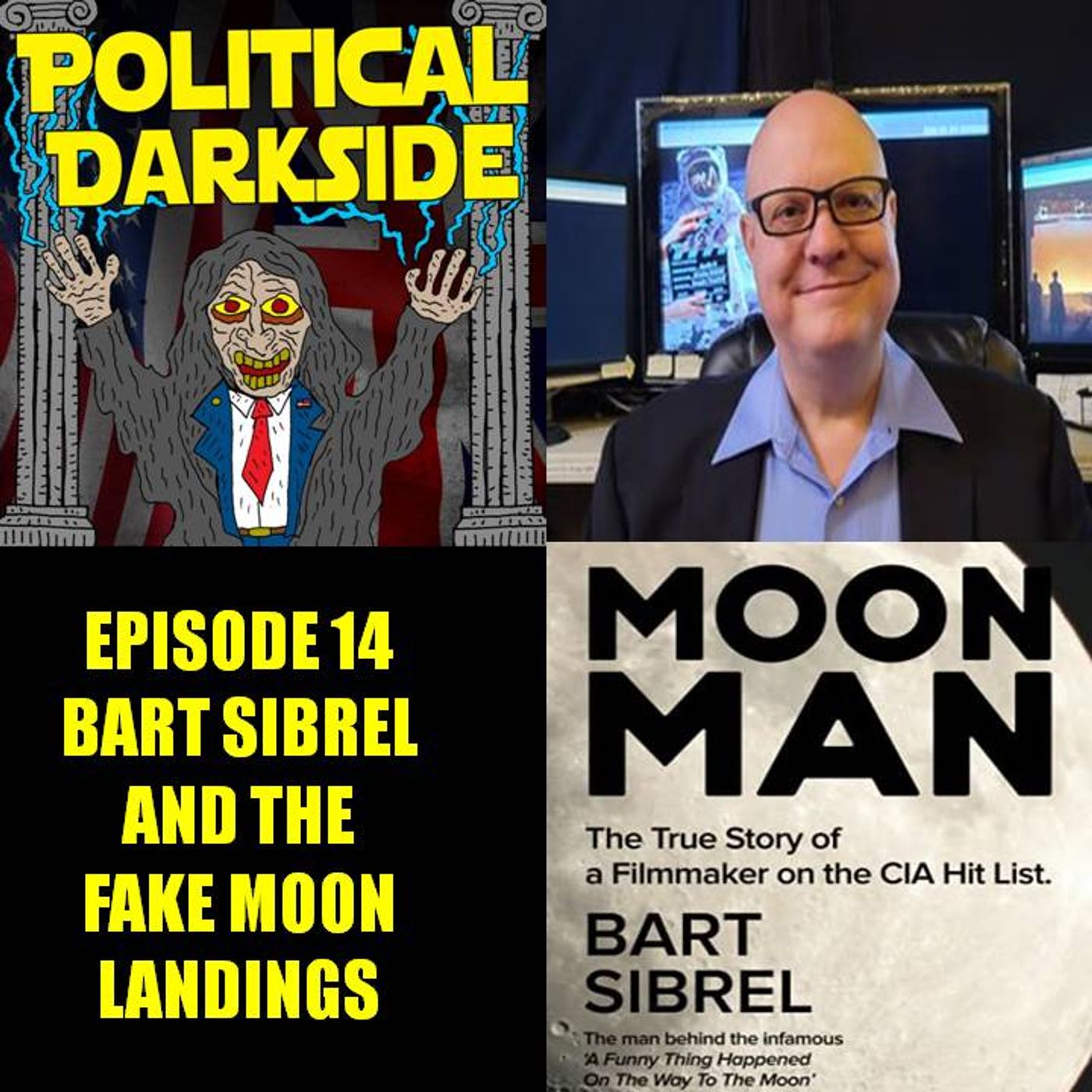 Episode 14 - Bart Sibrel & the fake moon landings Episode 14 - Bart Sibrel & the fake moon landings