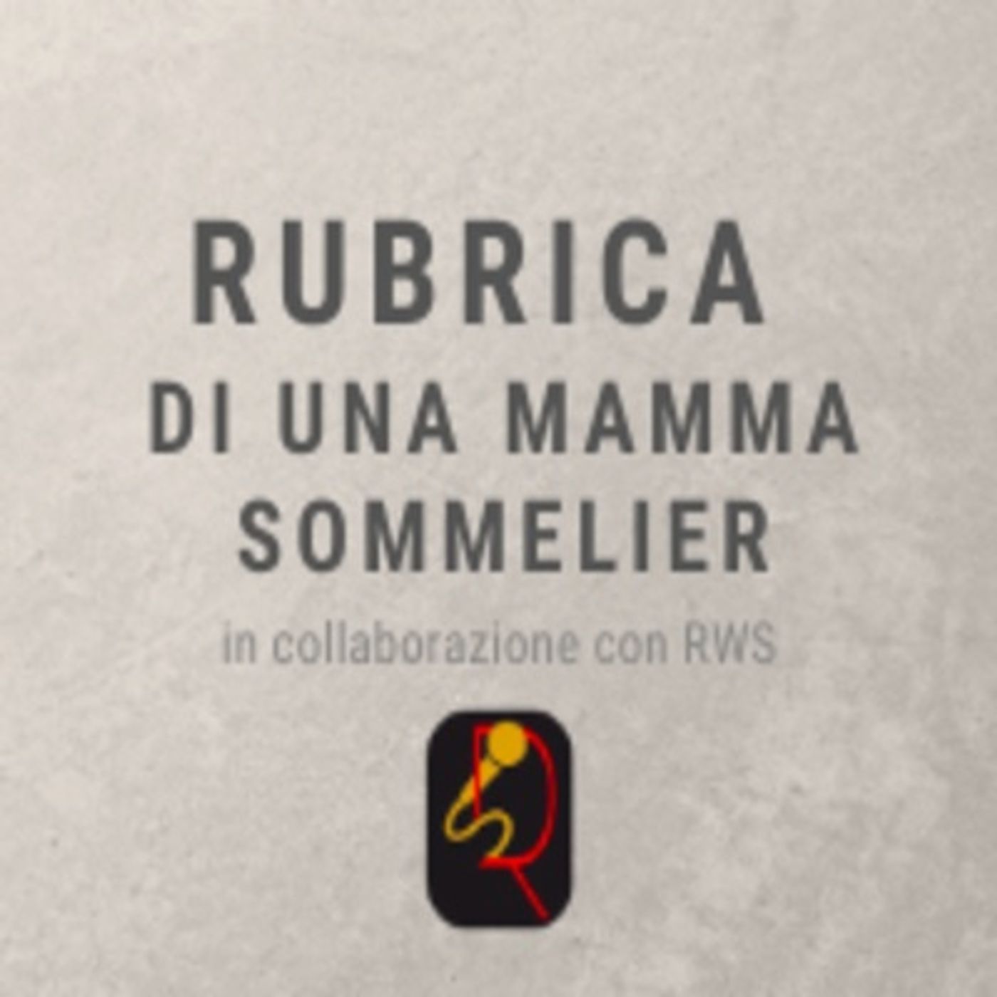 🍷RUBRICA DI UNA MAMMA SOMMELIER🍷