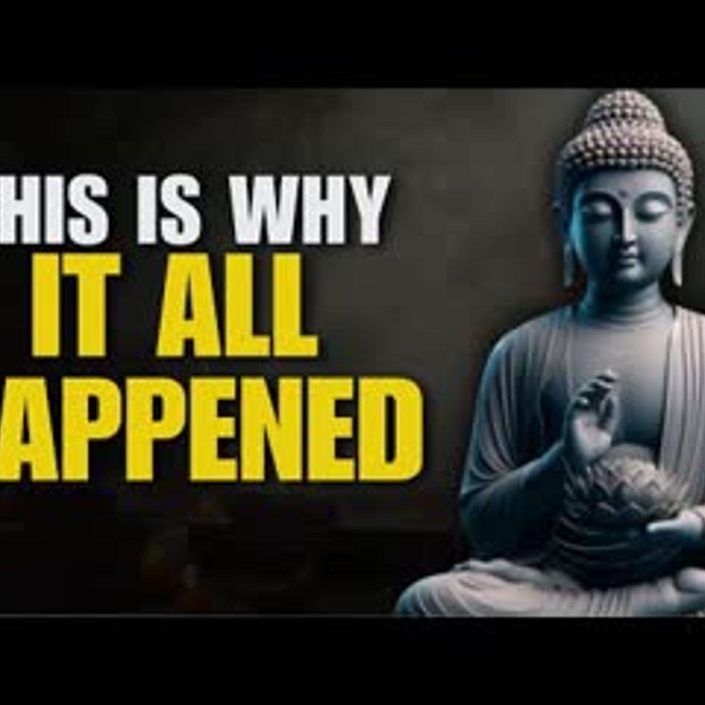 Everything You Went Through Has a Purpose - Here's Why   Buddhist Wisdom