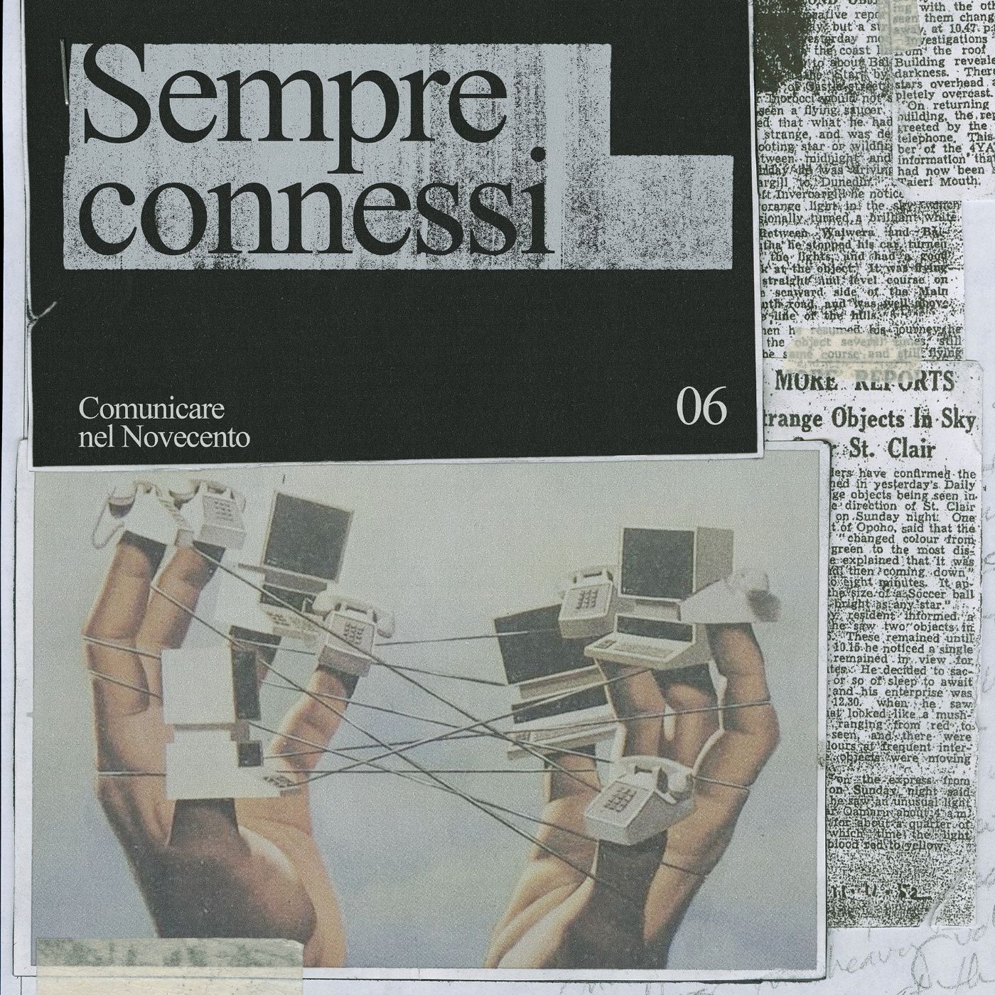 SEMPRE CONNESSI [Comunicare nel novecento Ep. 6] episode artwork