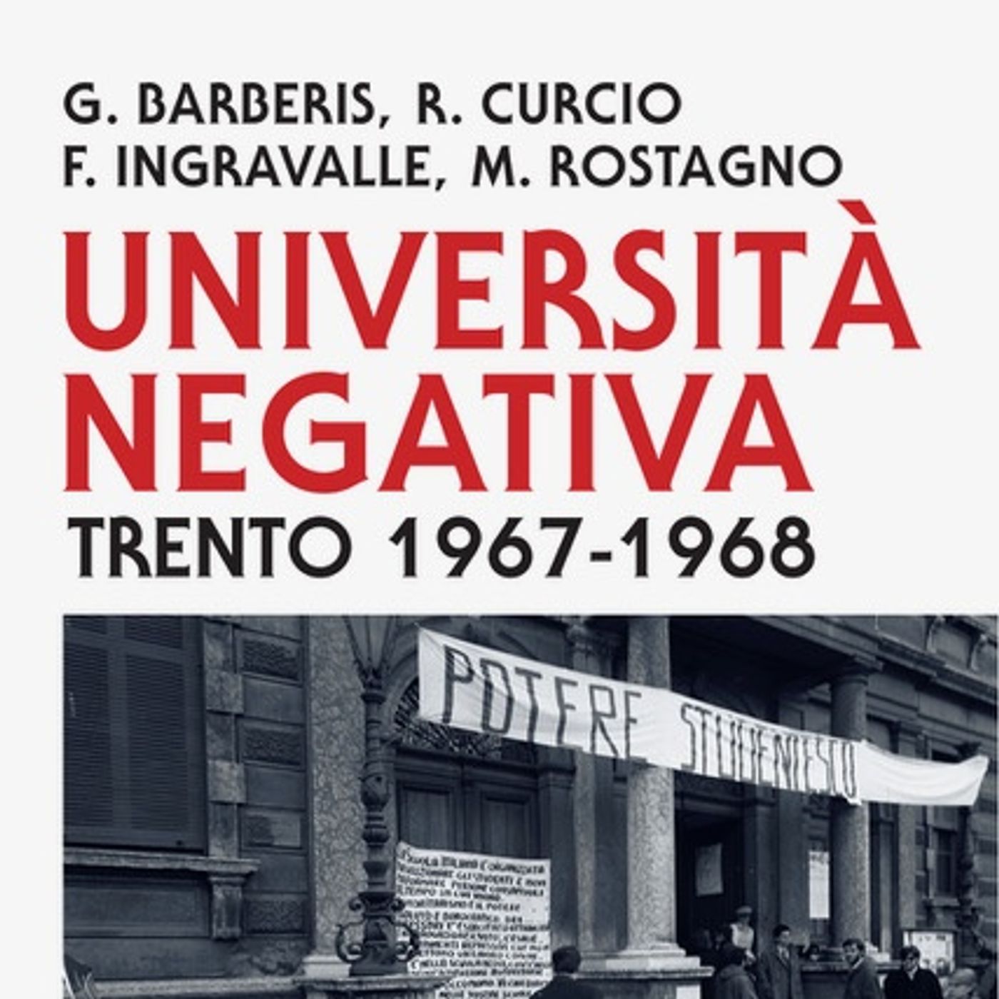 LETTURE E RILETTURE - F.Ingravalle, R.Curcio, M.Rostagno, G.Barberis "Universita' negativa" episode artwork