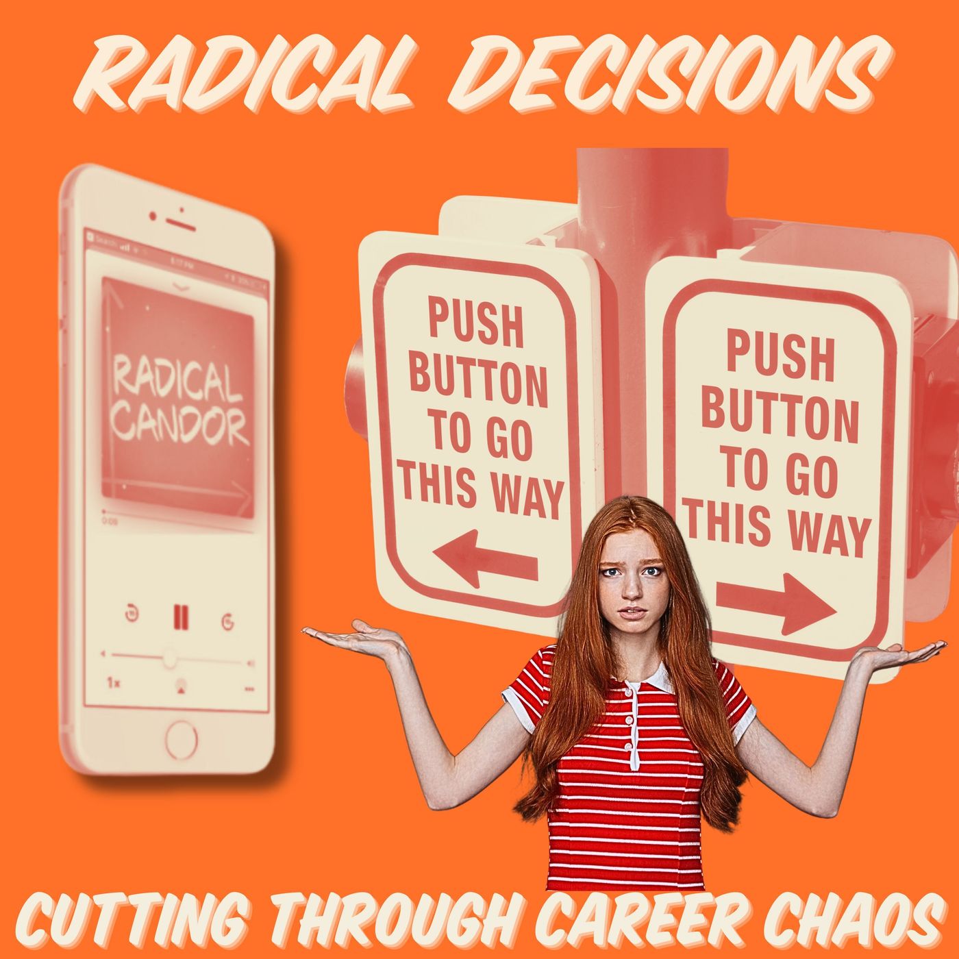 Radical Decisions: Cutting Through Career Chaos 6 | 19