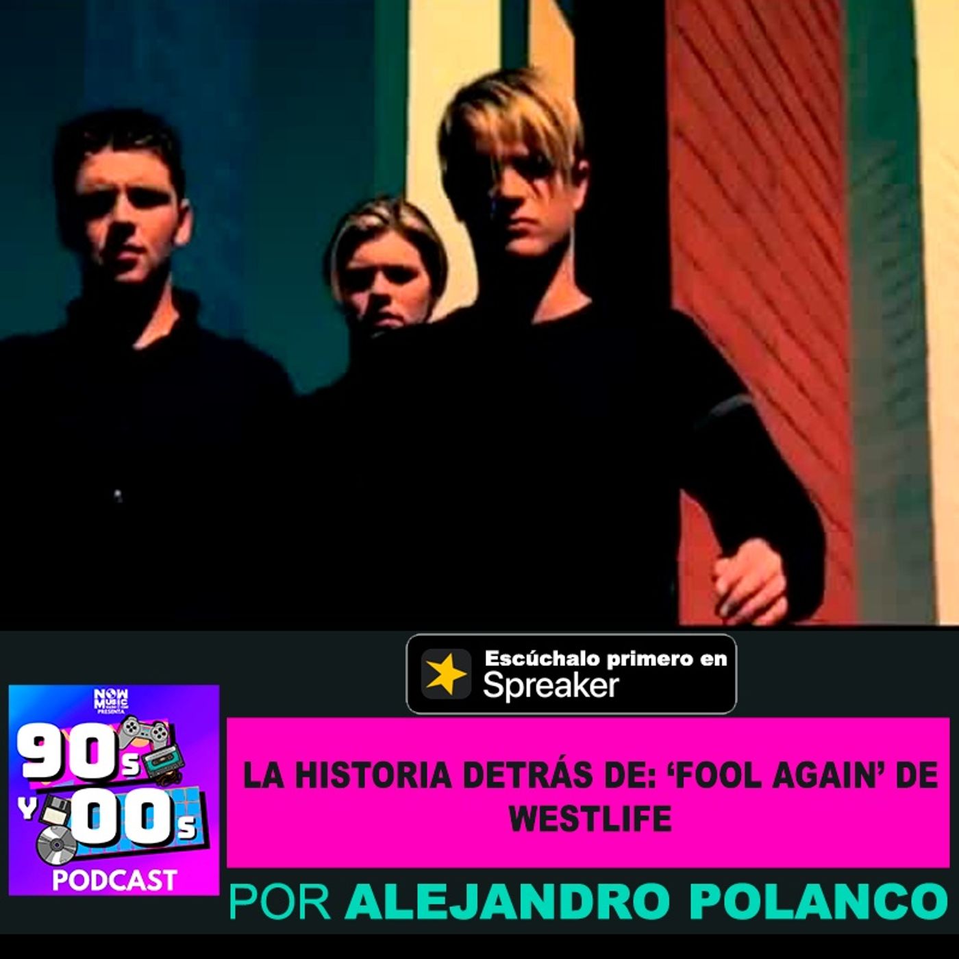 La historia detrás de "Fool Again" de Westlife