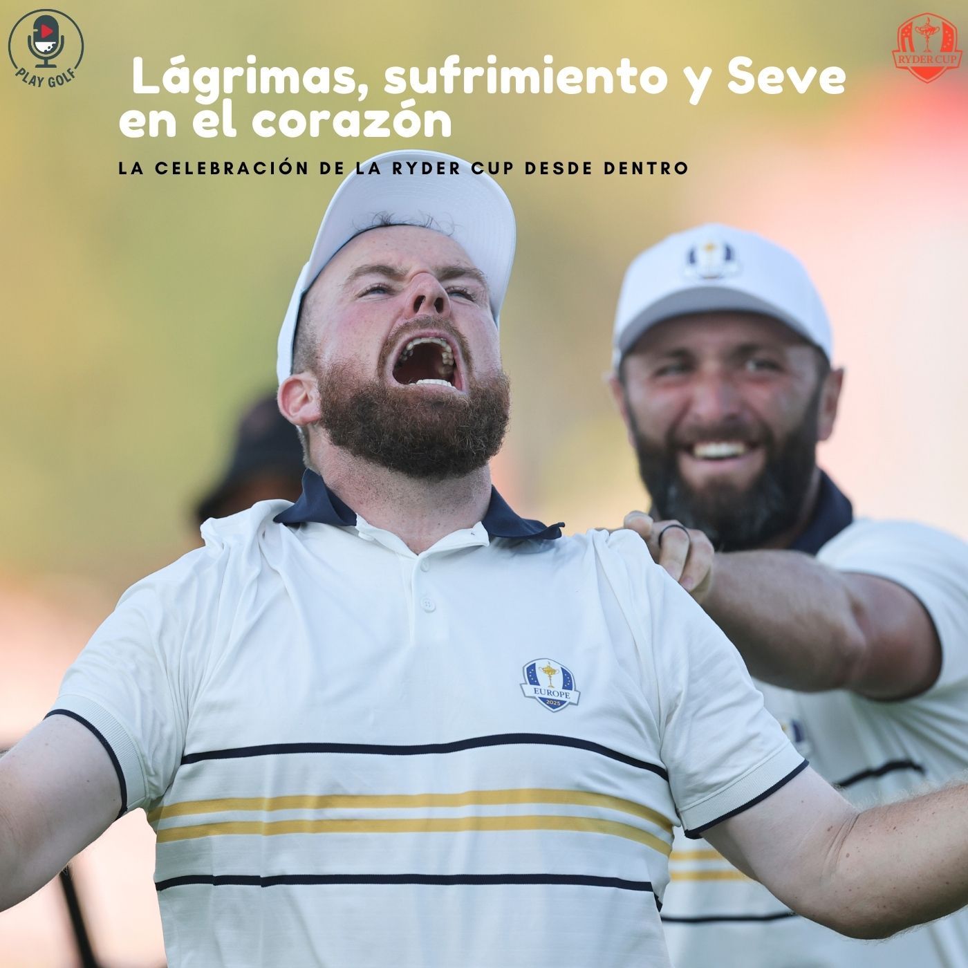 Episodio 29: Lágrimas, sufrimiento y Seve en el corazón