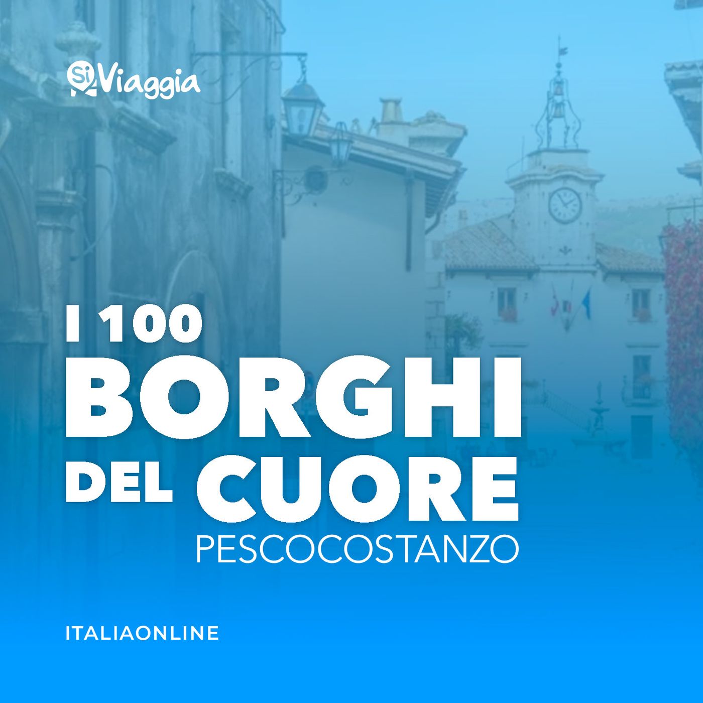 I 100 borghi del cuore di SiViaggia