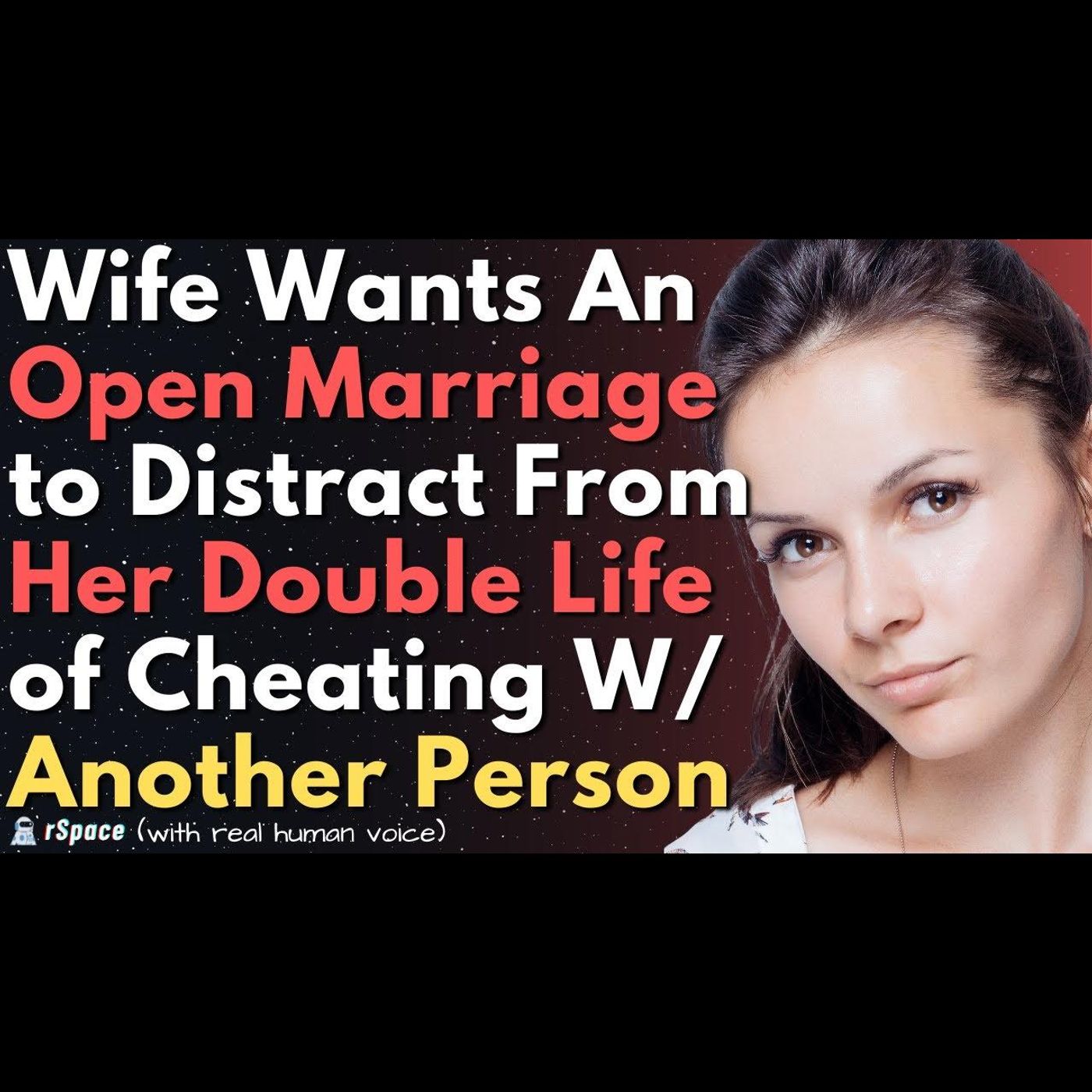 Cheating Wife Wants An Open Marriage to Hide That She's Been Living a Double Life... episode artwork