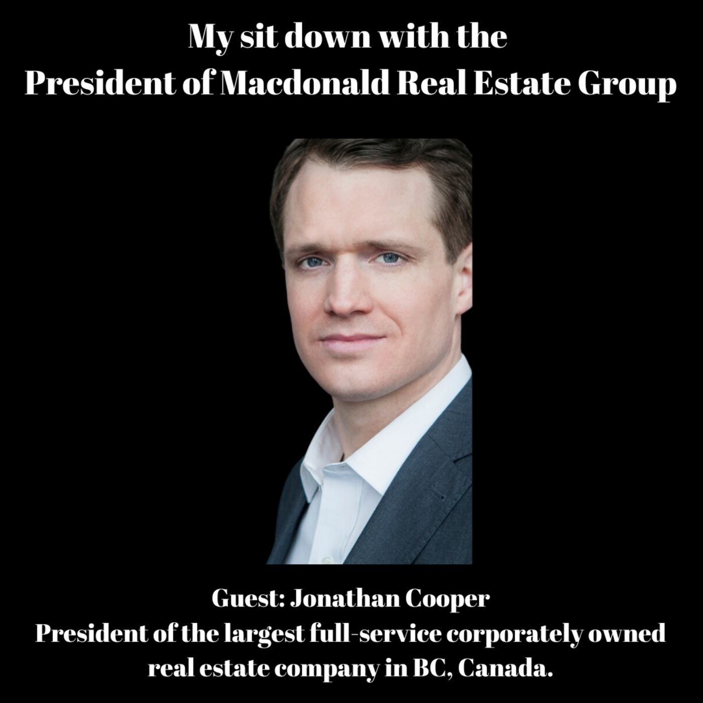 Meet the President of one of Canada’s largest real estate companies episode artwork