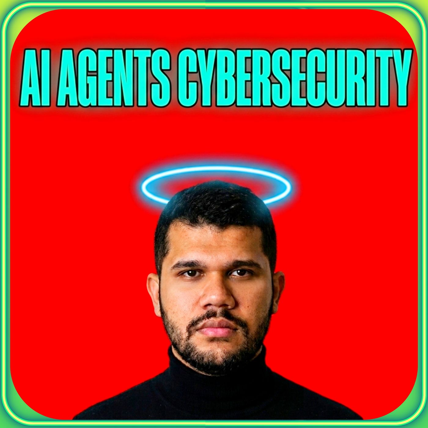 AI Agents Cybersecurity episode artwork