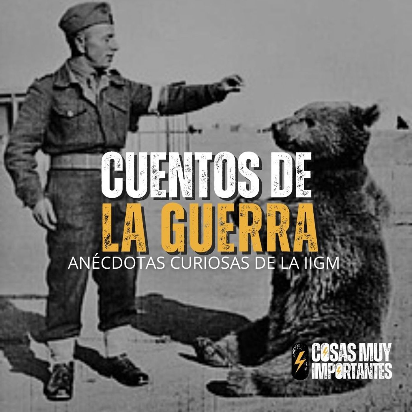 E127 • Cuentos de la Guerra • Cosas Muy Importantes