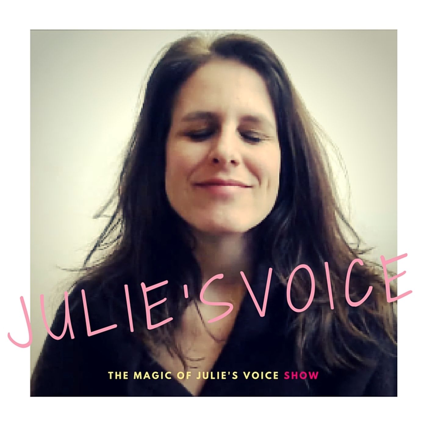 Julie's Voice Show