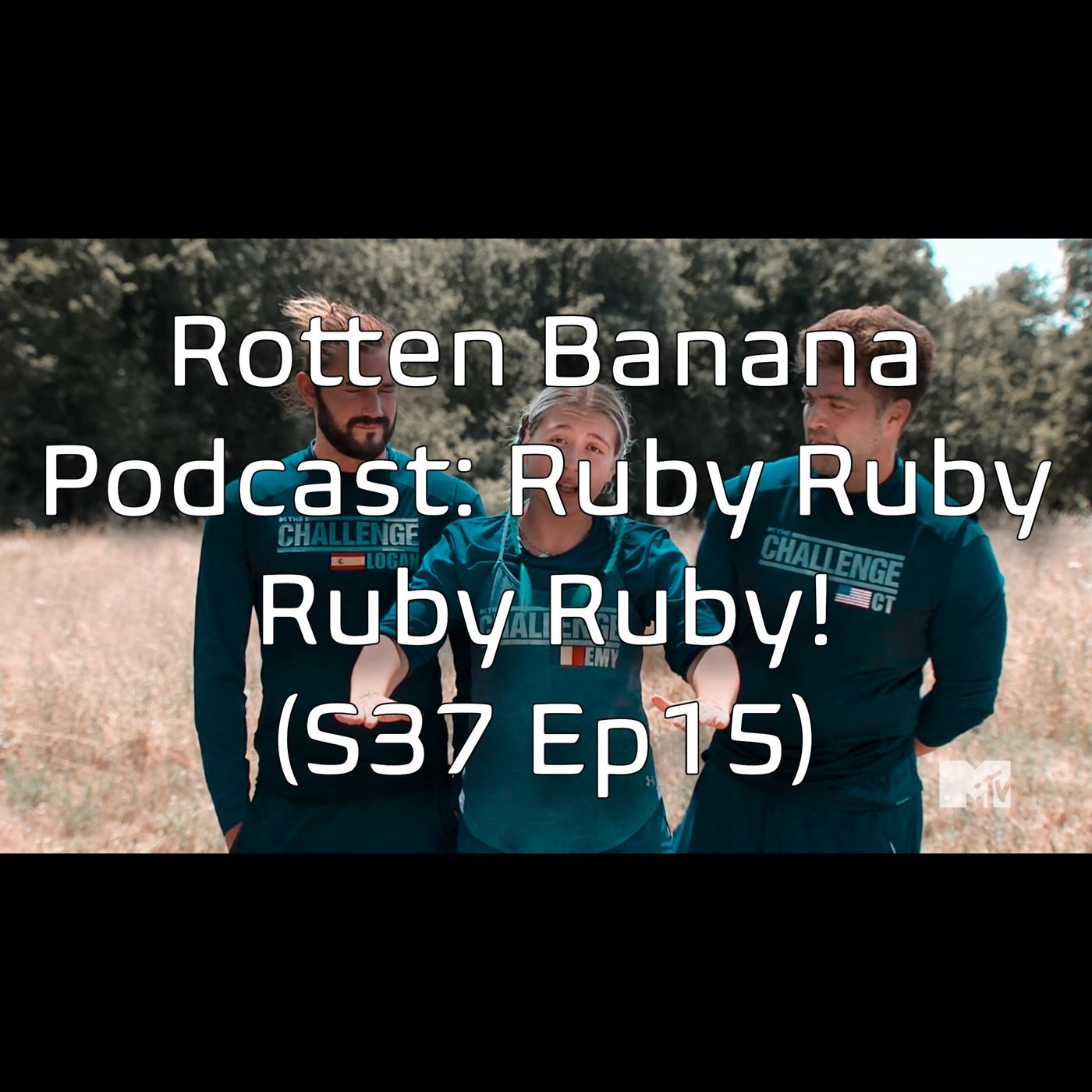 Rotten Banana Podcast- Ruby Ruby Ruby Ruby! (Spies, Lies, & Allies Ep 15)