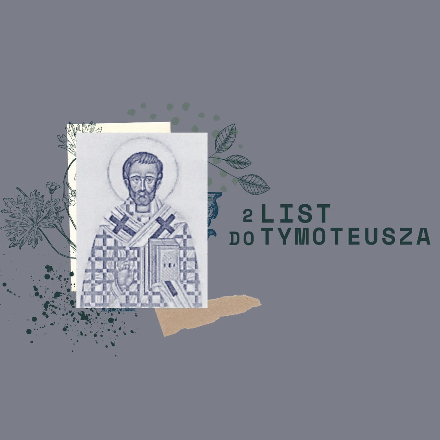 2 List do Tymoteusza || Rozdział 01 episode artwork