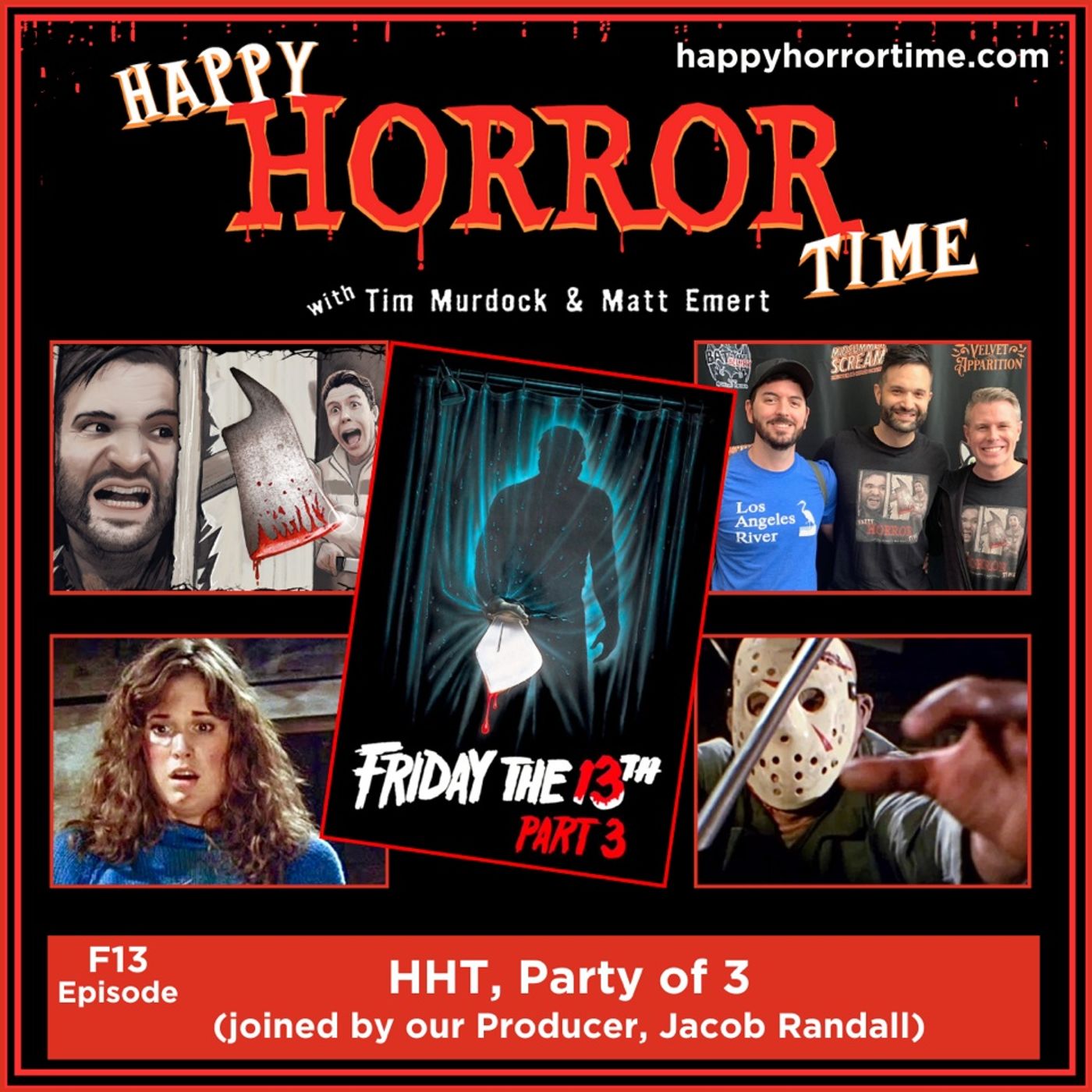 F13 Ep: HHT, Party of 3 (joined by our Producer, Jacob Randall)