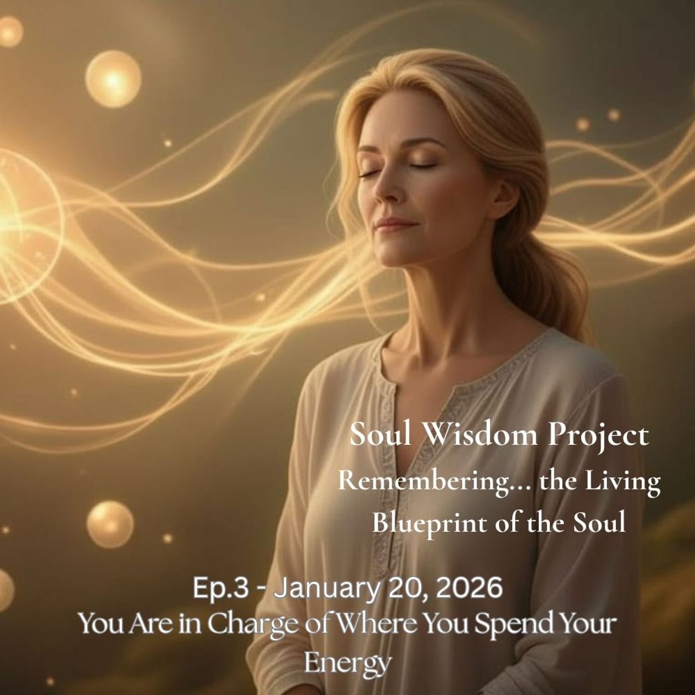 You Are in Charge of Where You Spend Your Energy episode artwork