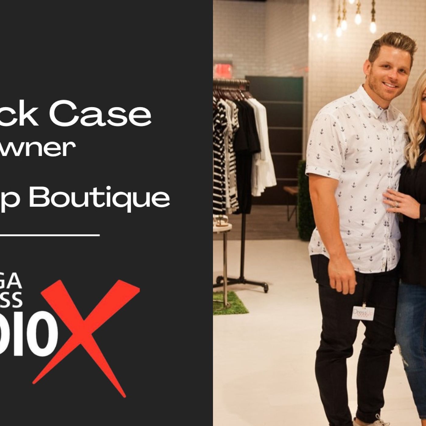 Derrick Case  |  Dress Up Boutique
