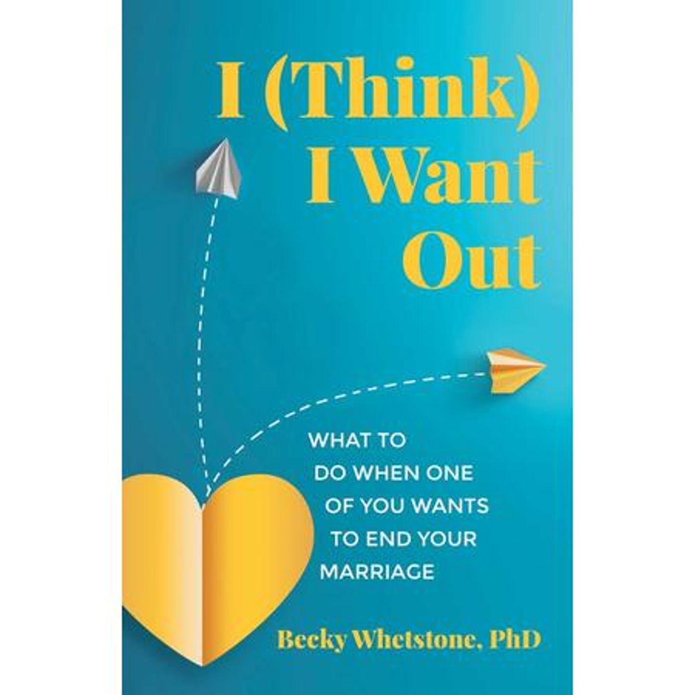 Author Becky Whetstone  - I Think I Want Out Now