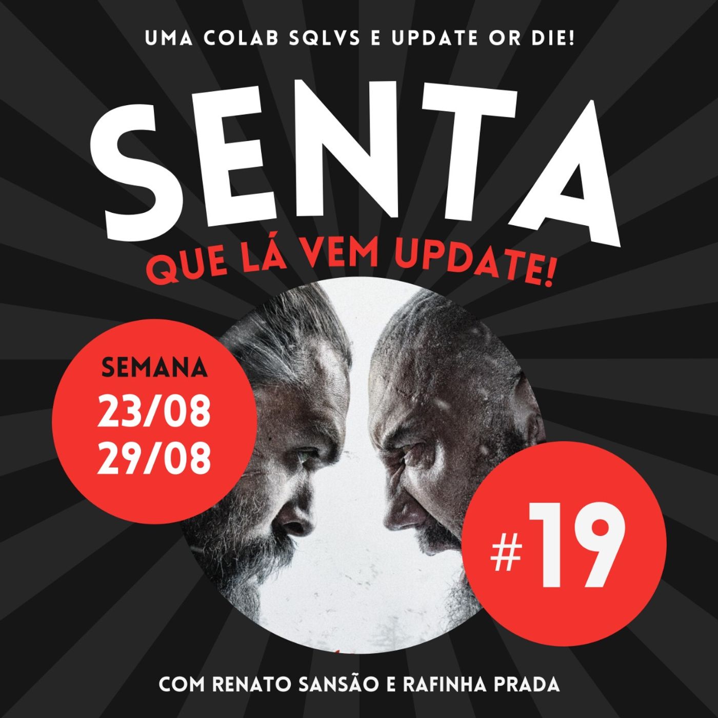 Senta Que Lá Vem Update!