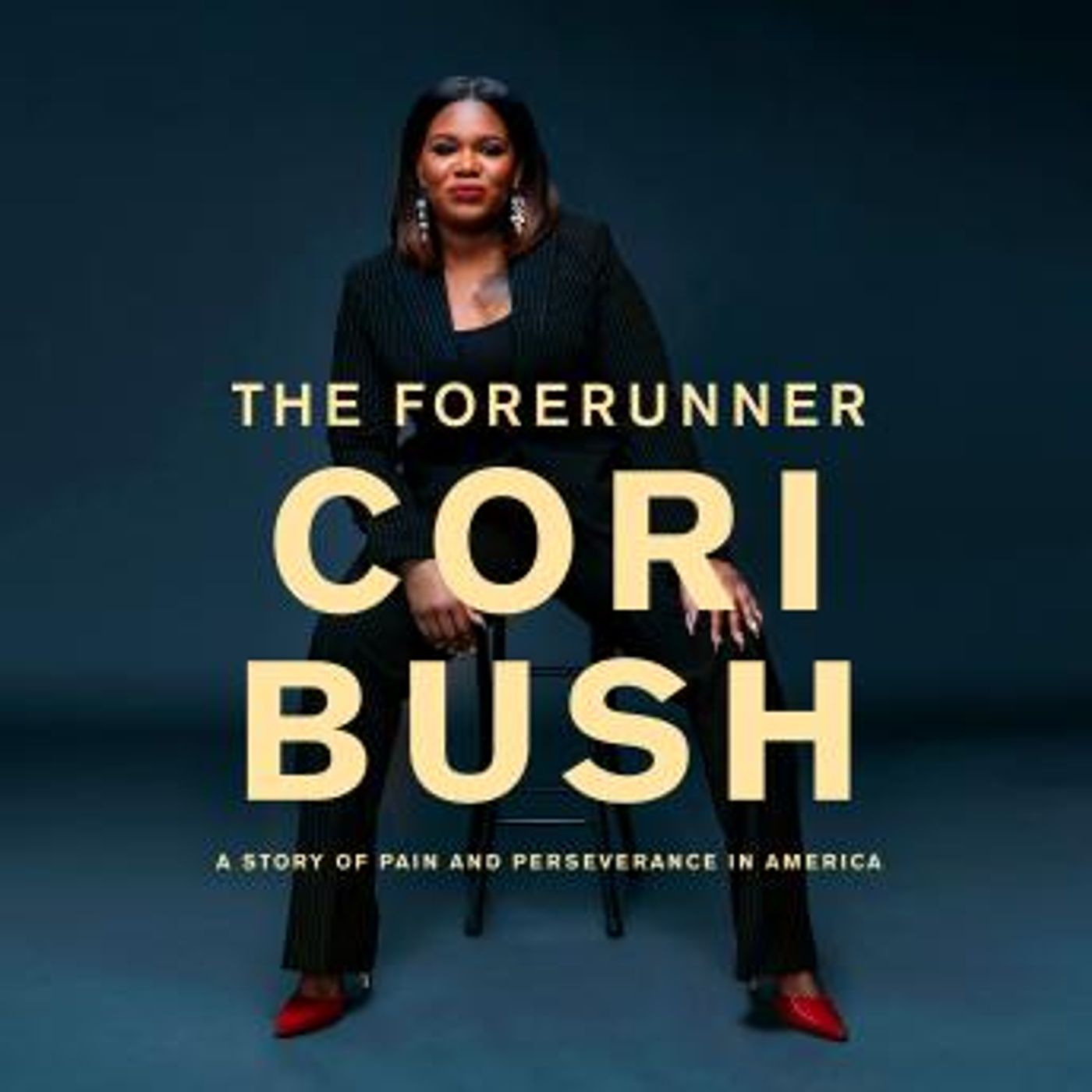 The Forerunner: A Story of Pain and Perseverance in America by Cori Bush episode artwork