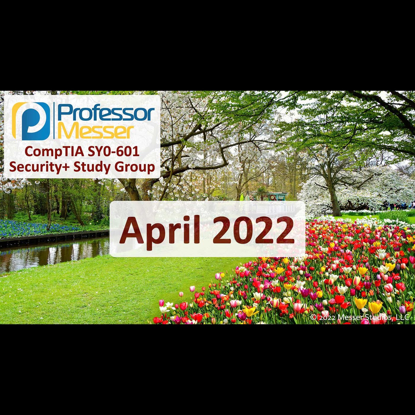 Professor Messer's Security+ Study Group - April 2022