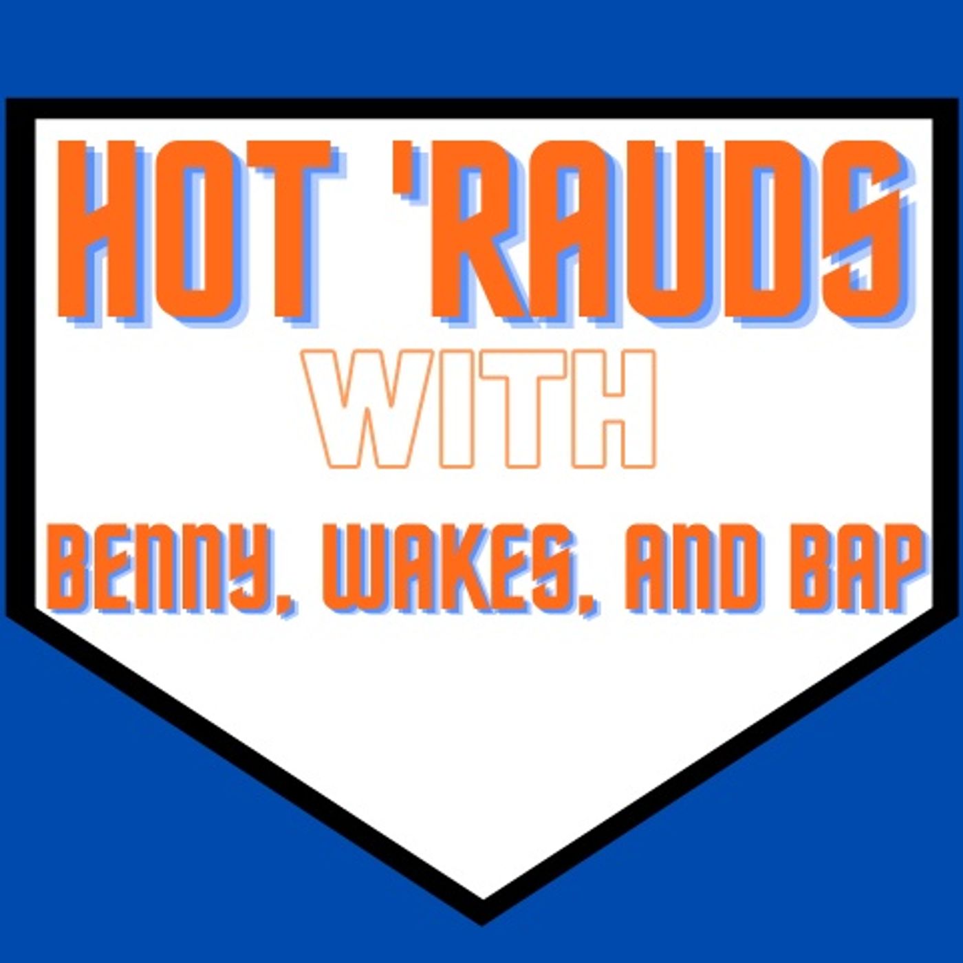 Hot 'Rauds Podcast