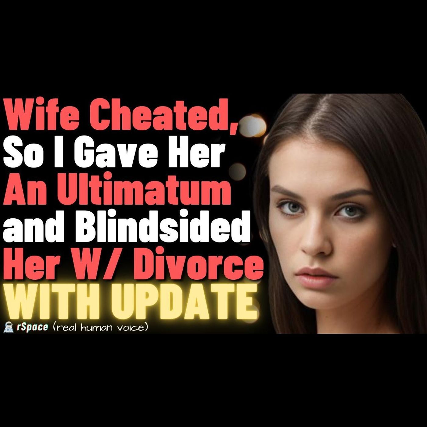 Gave Cheating Wife an Ultimatum and Blindsided Her With Divorce. Reclaimed 70% Custody - With Update episode artwork