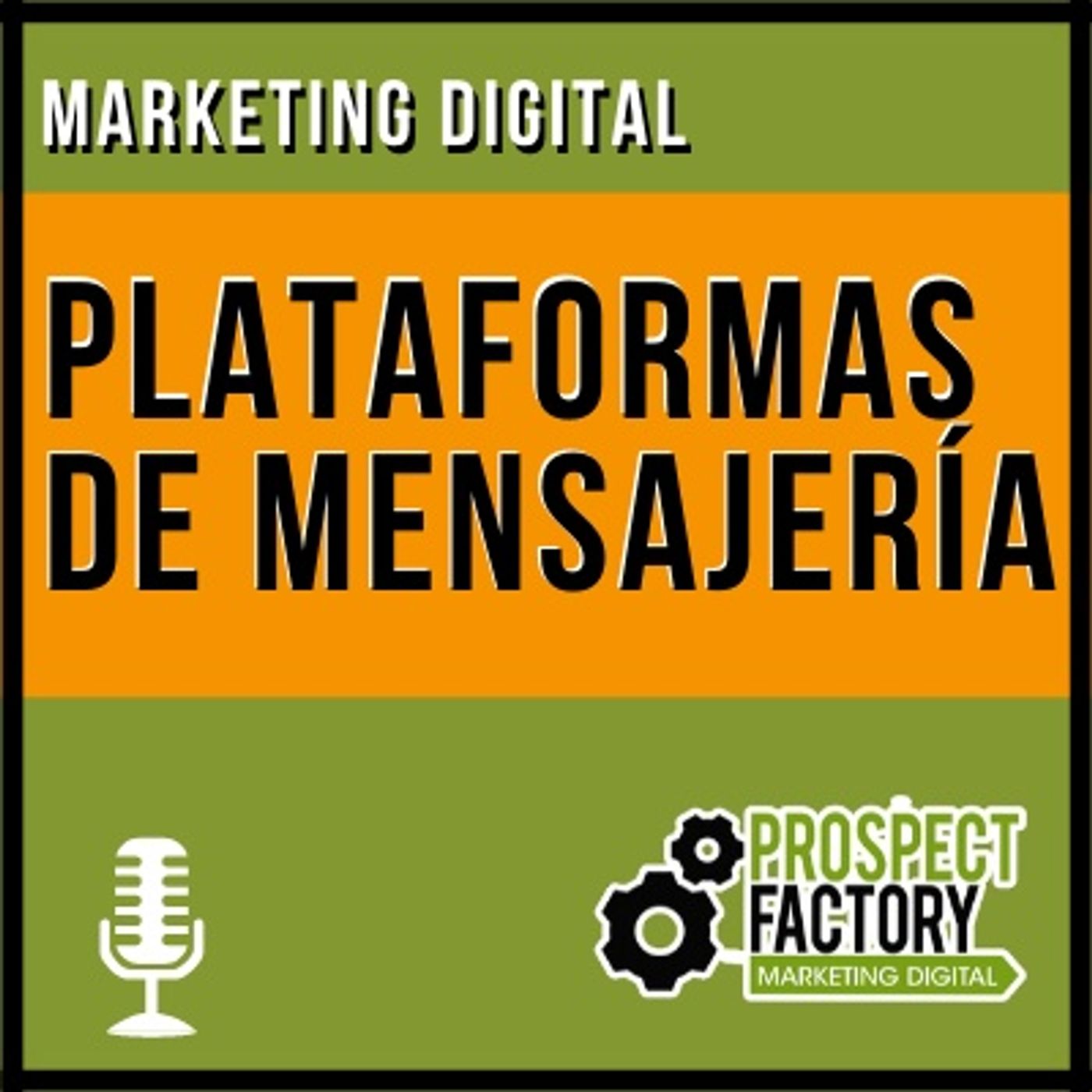 Marketing en plataformas de mensajería | Prospect Factory episode artwork
