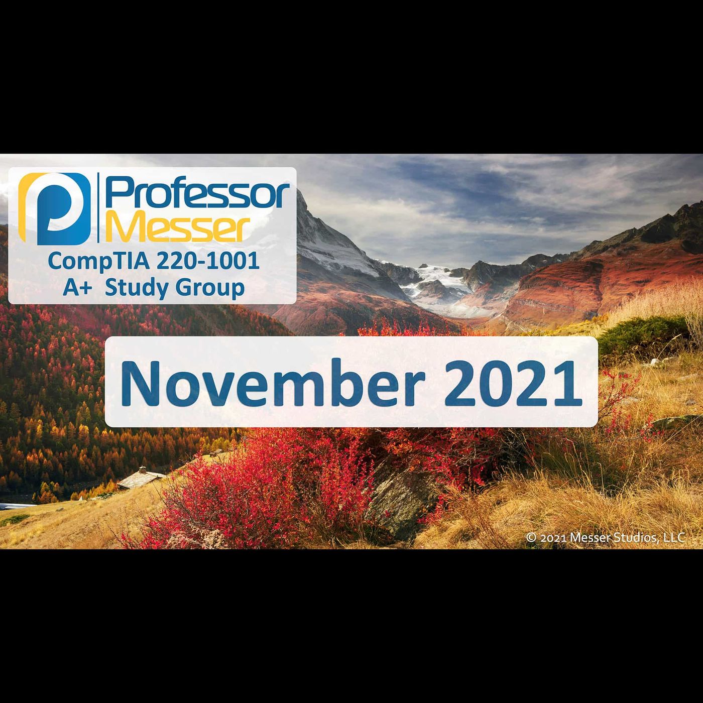 Professor Messer's CompTIA 220-1001 A+ Study Group After Show - November 2021