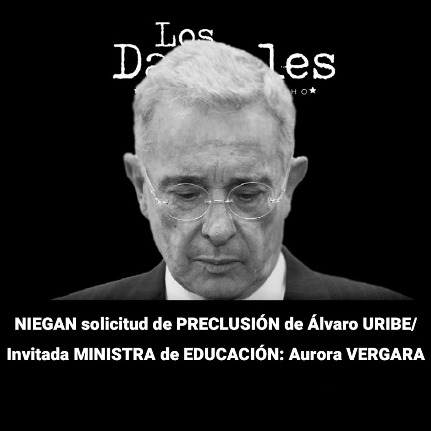 Niegan solicitud de preclusión de Uribe | Charlamos con Aurora Vergara episode artwork