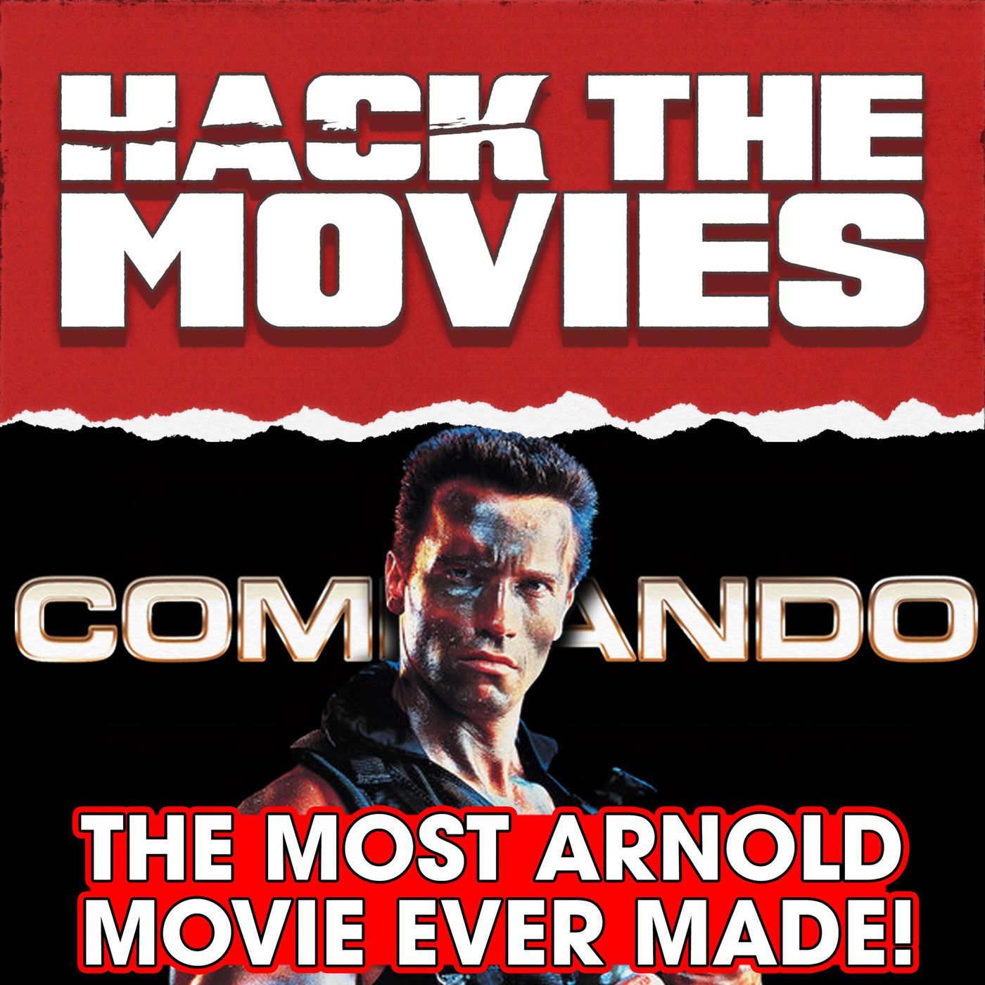 Commando Is The Most Arnold Movie EVER MADE! - Hack The Movies (#501) episode artwork