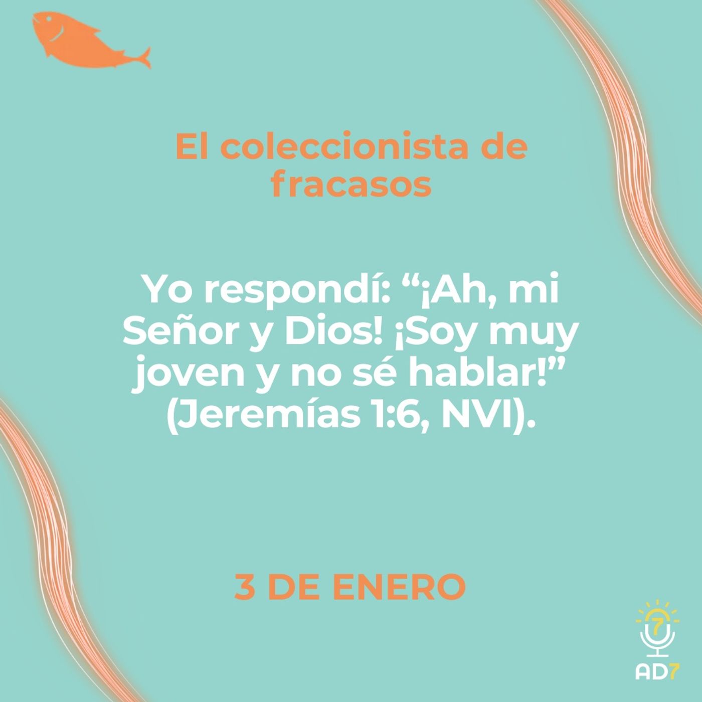 El coleccionista de fracasos ~ Devocional de Jóvenes ~ 3 de enero 2026