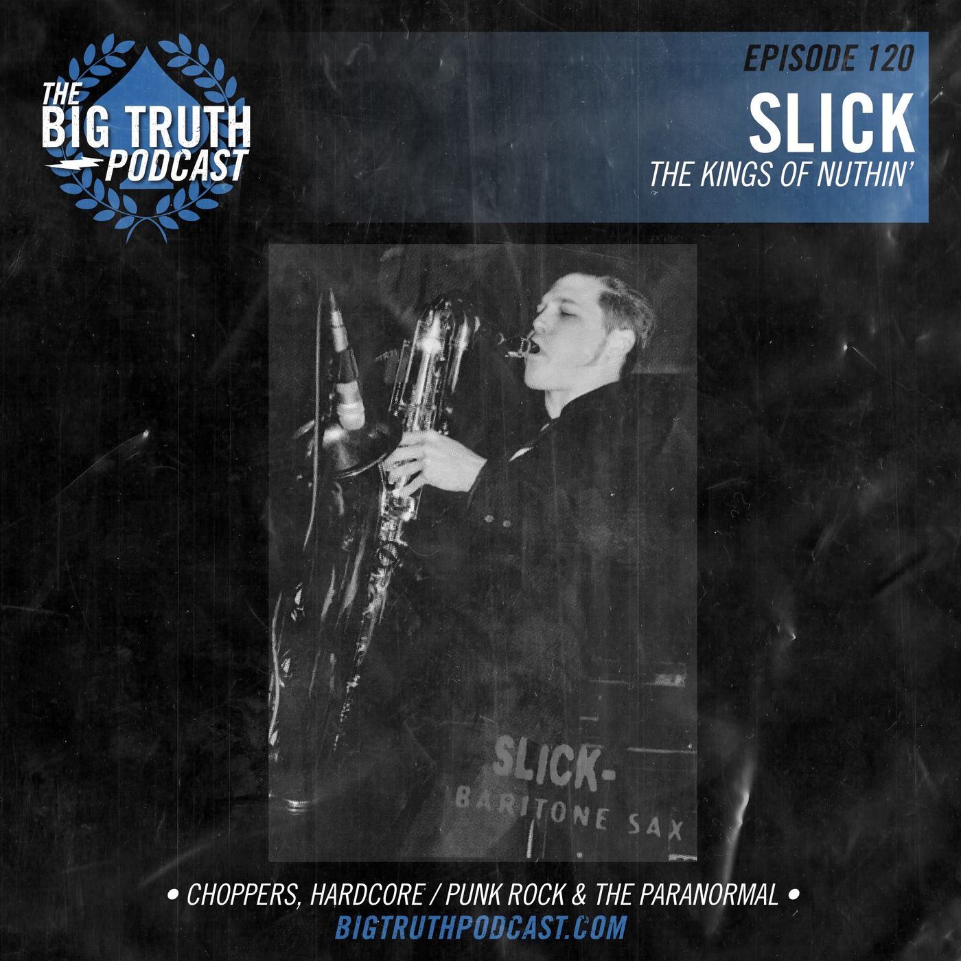 #120 - Slick : The Kings of Nuthin'