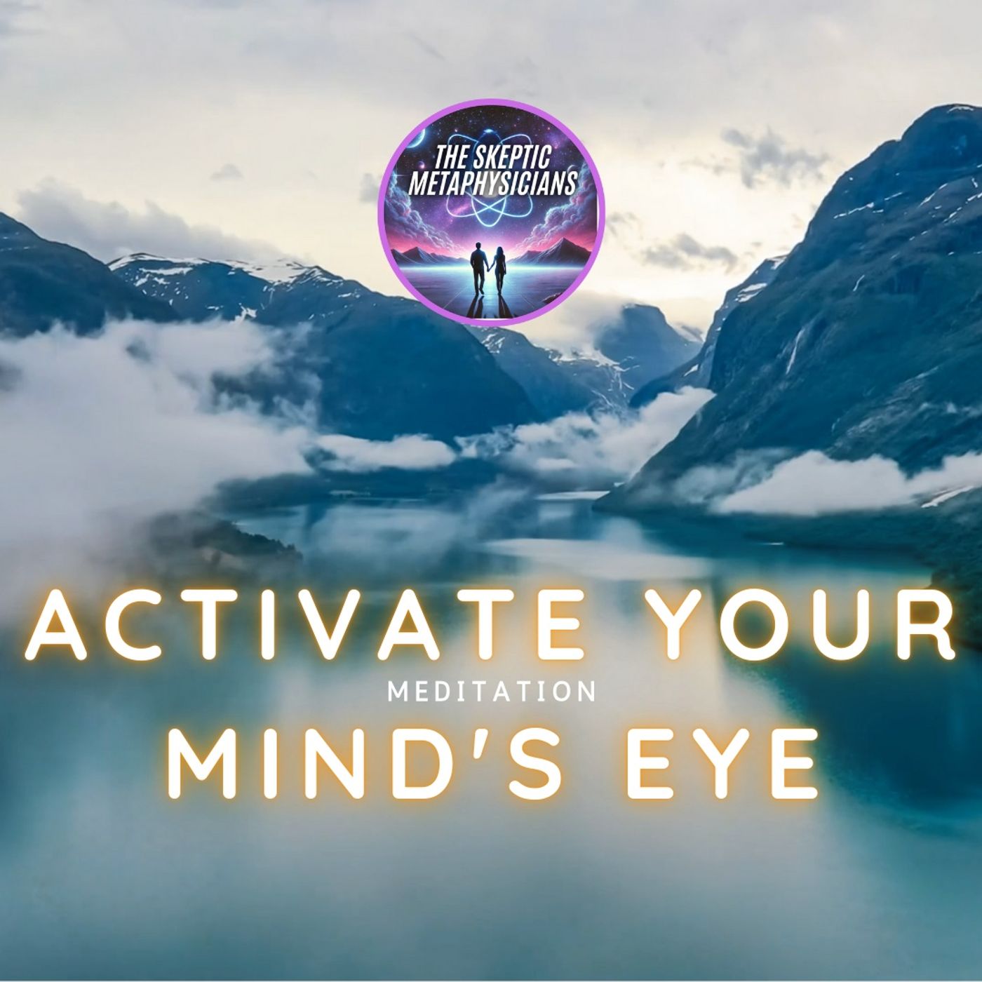 Meditation - Activate Your Mind's Eye