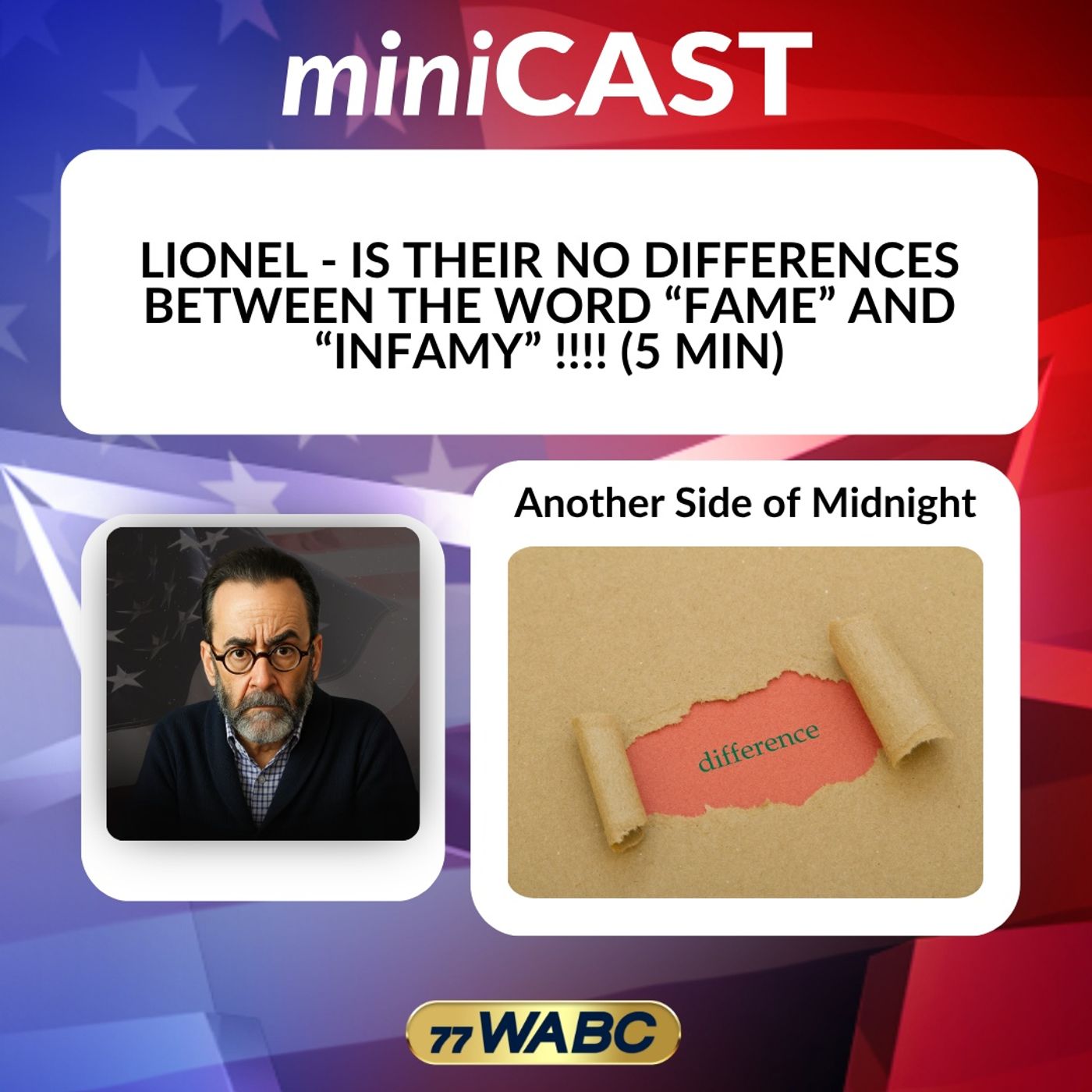Lionel - Is Their No Differences Between the Word “Fame” and “Infamy”