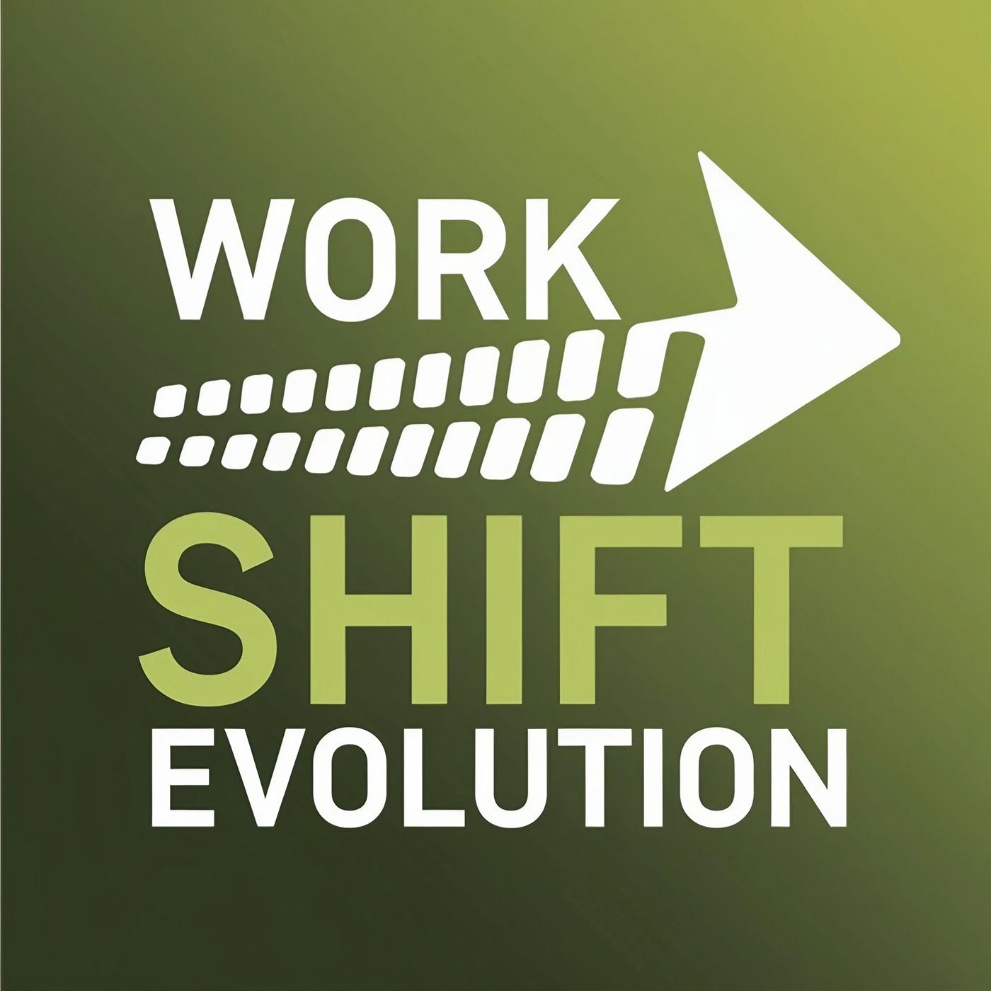 Work Shift Evolution podcast artwork