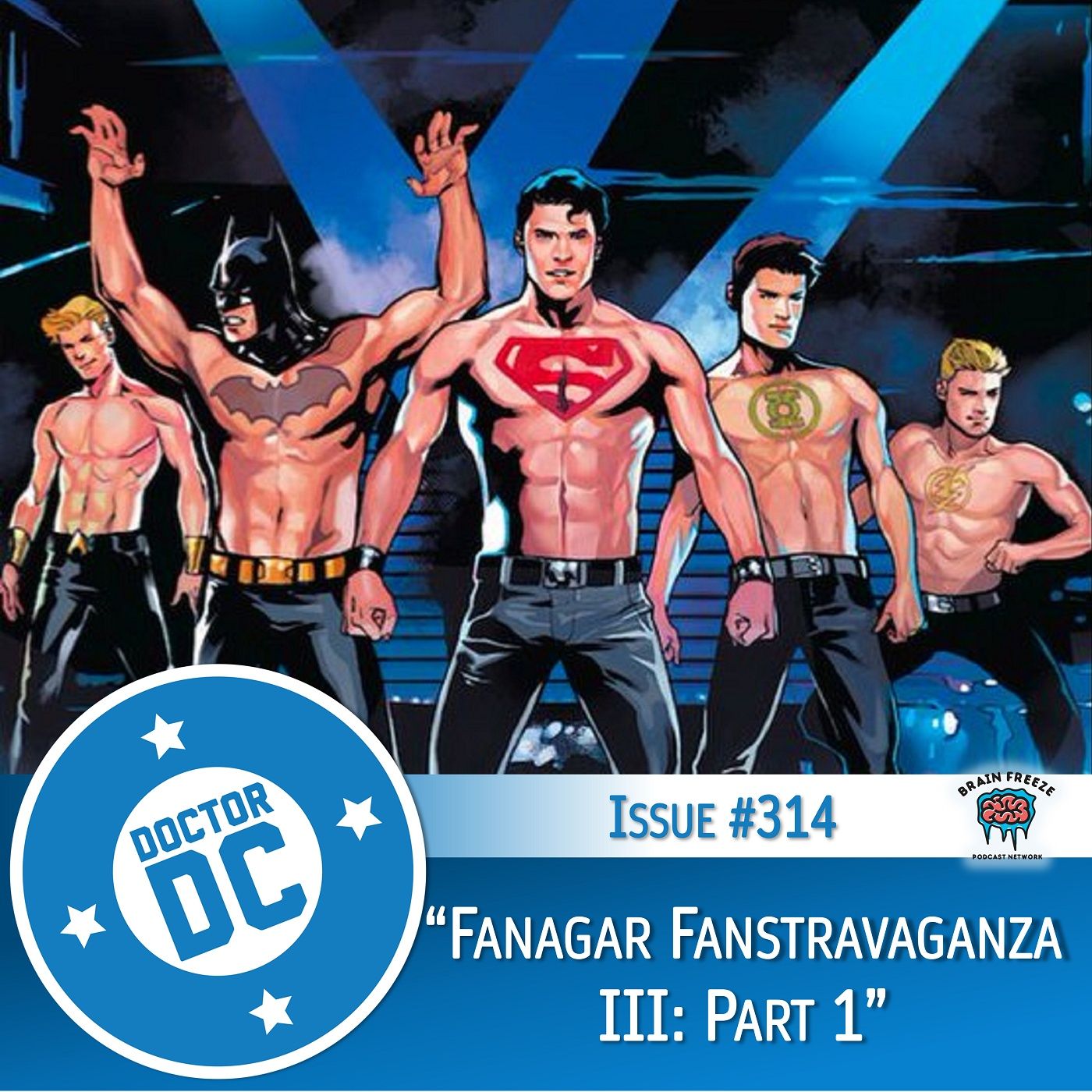 Issue #314 - “Fanagar Fanstravaganza III: Part 1” episode artwork
