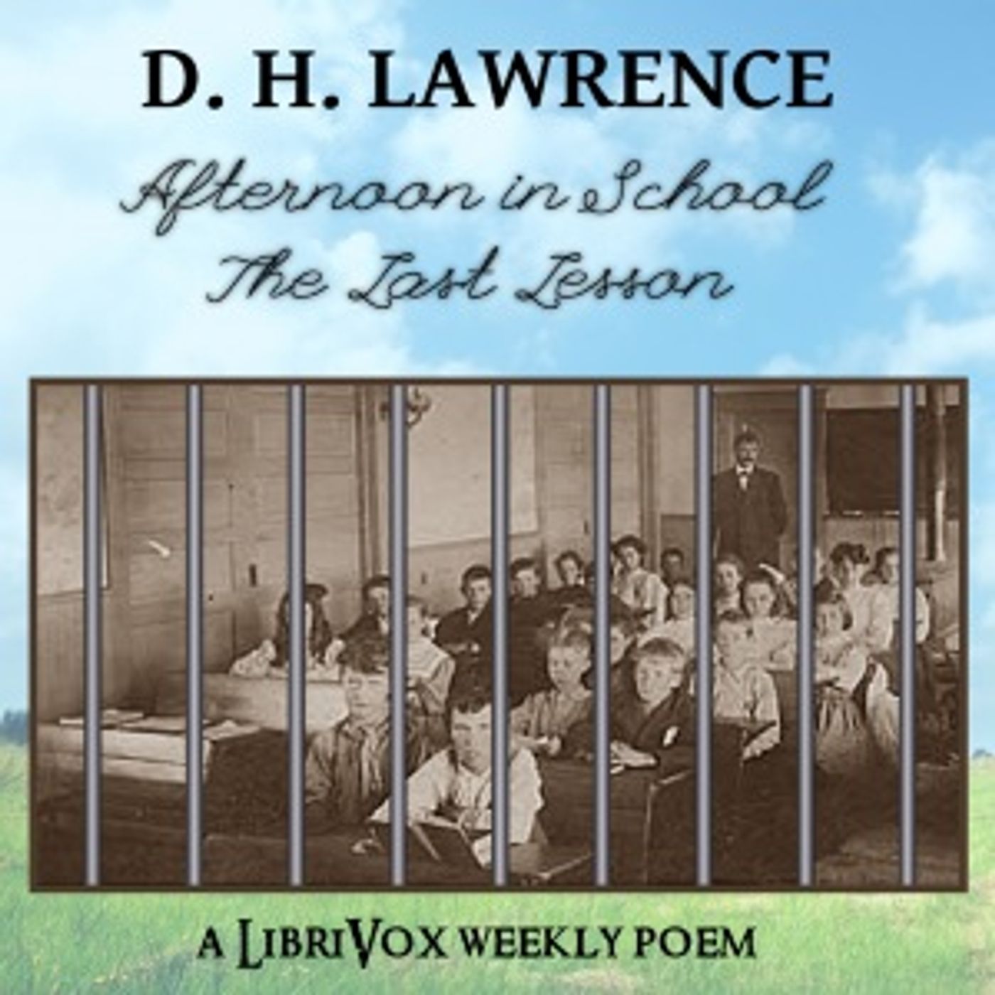 Afternoon in School - the last lesson by D. H. Lawrence